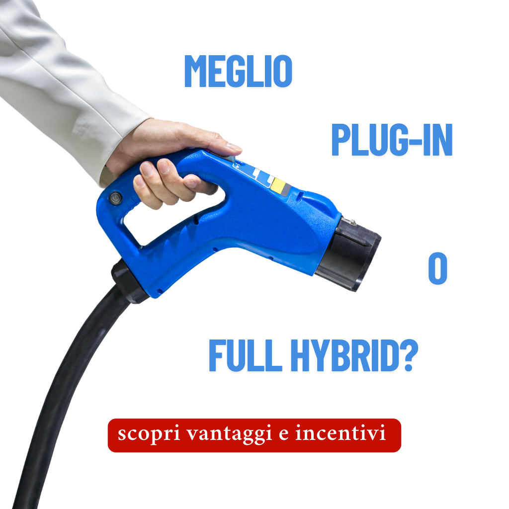 Auto ibride plug-in e full hybrid per aziende e privati: cosa sapere nel 2025