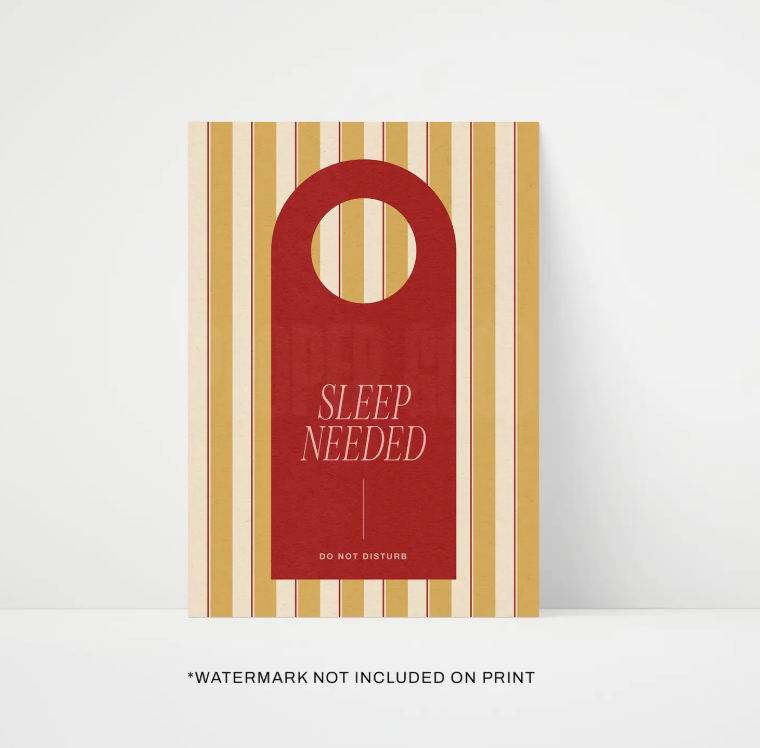 A4 Sleep Needed Print