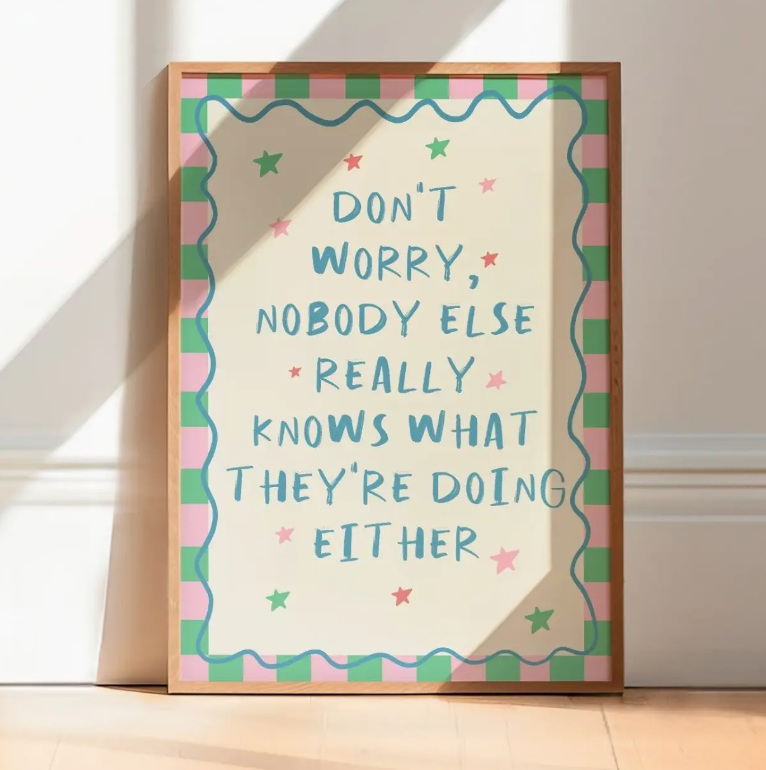 A4 Nobody Knows What They're Doing Print