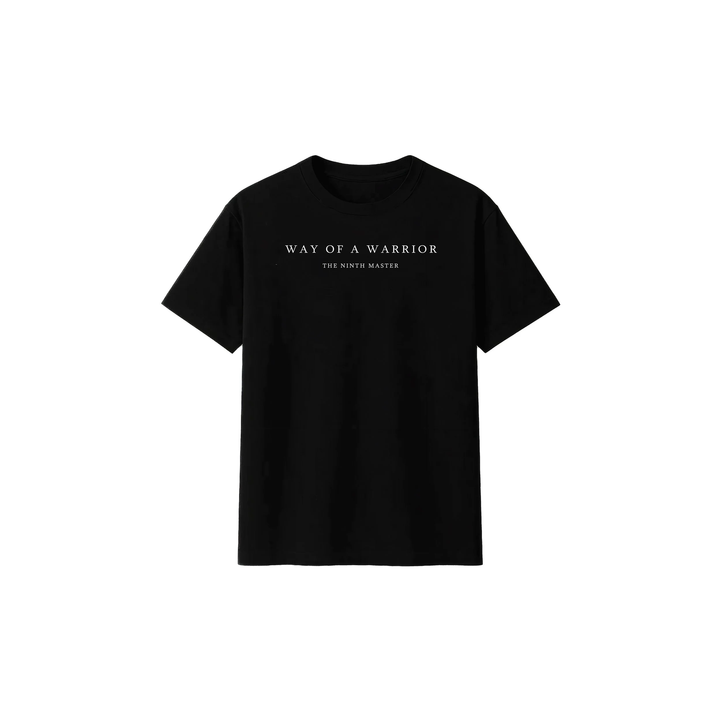 Way of a Warrior T-Shirt (The Ninth Master)