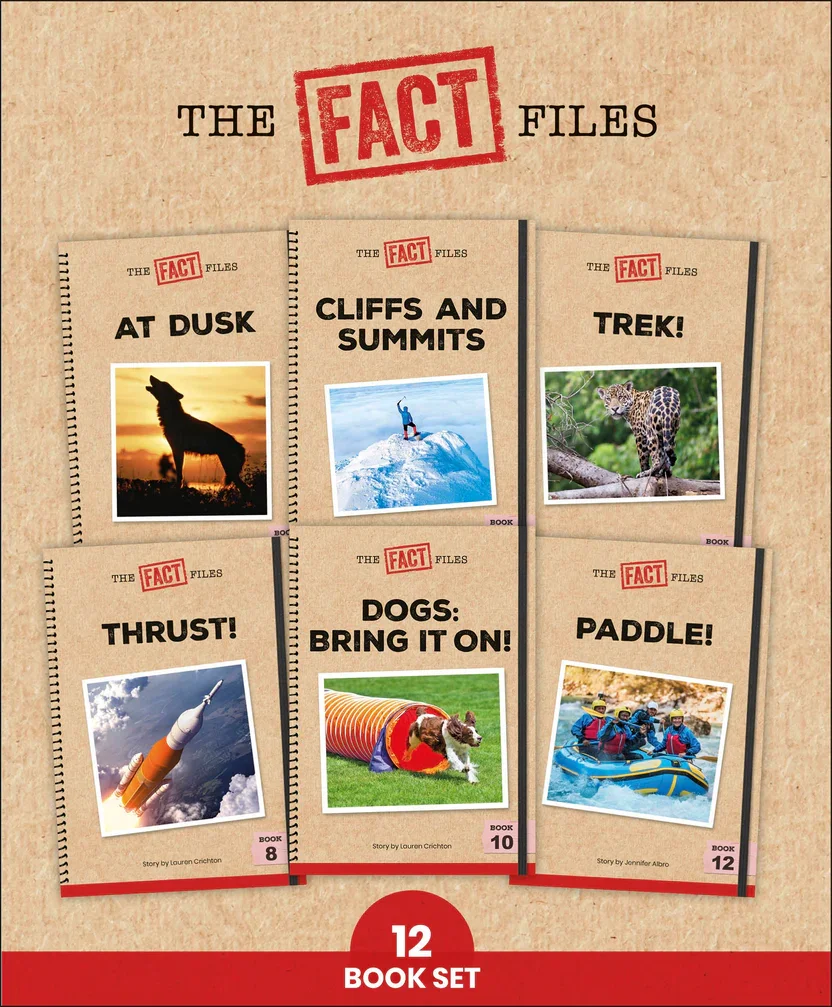Cover of a 12-book set titled "The Fact Files," featuring books with titles: "At Dusk," "Cliffs and Summits," "Trek!," "Thrust!," "Dogs: Bring It On!" and "Paddle!" Each book has a related photo, such as a howling wolf, snowy mountain, leopard, rocke