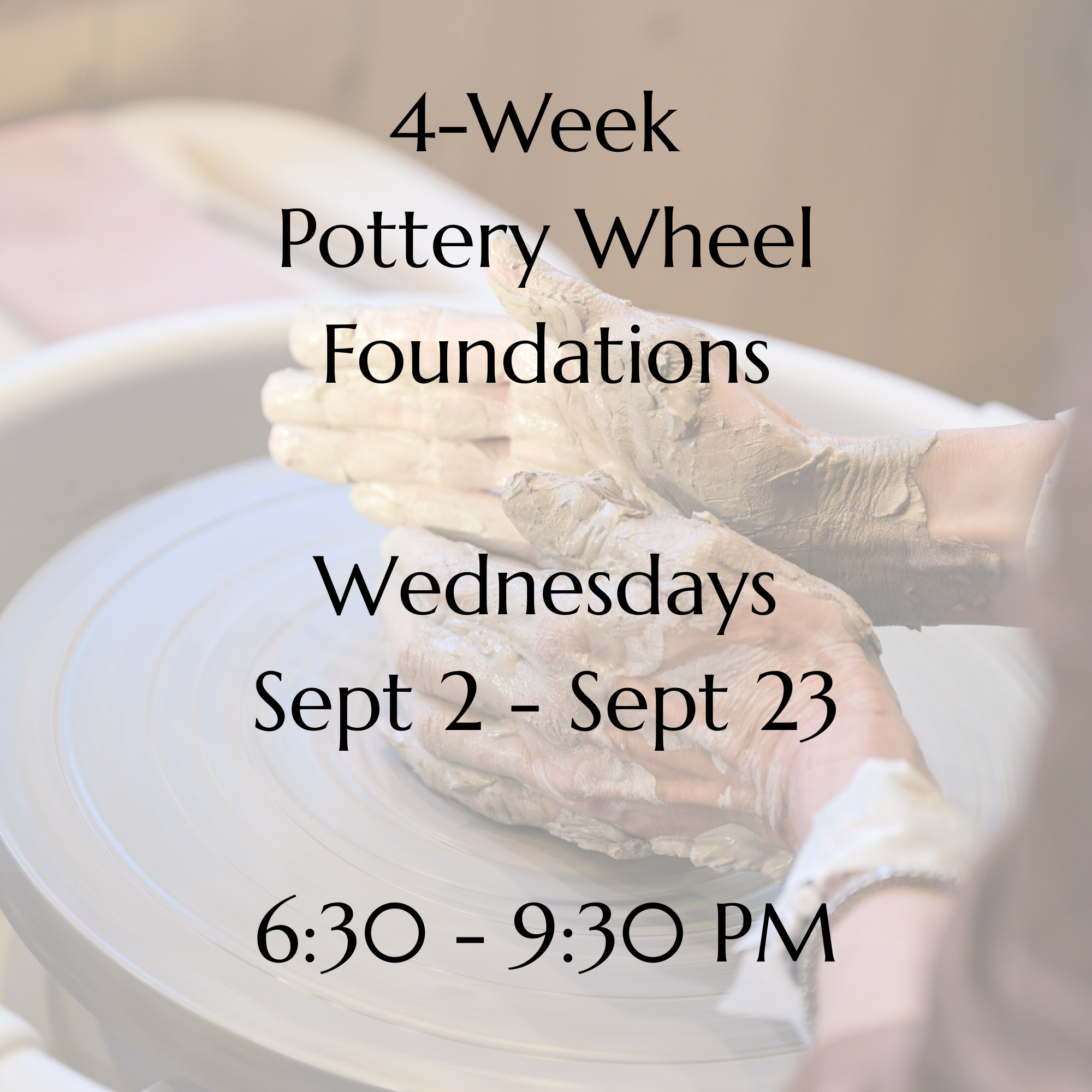 Wed 4-Week September 2 - September 23 6:30 - 9:30PM (4WWS2)