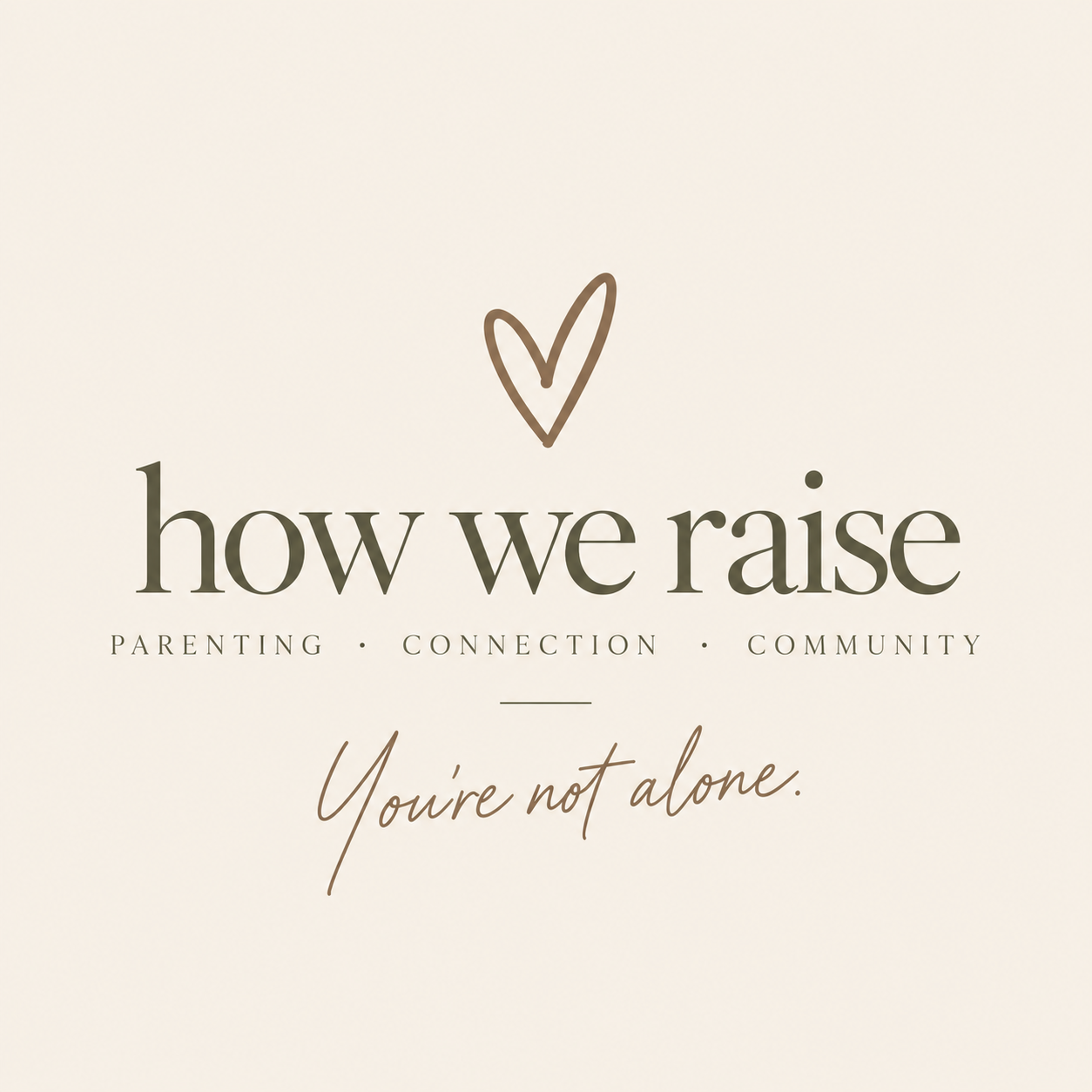  How We Raise