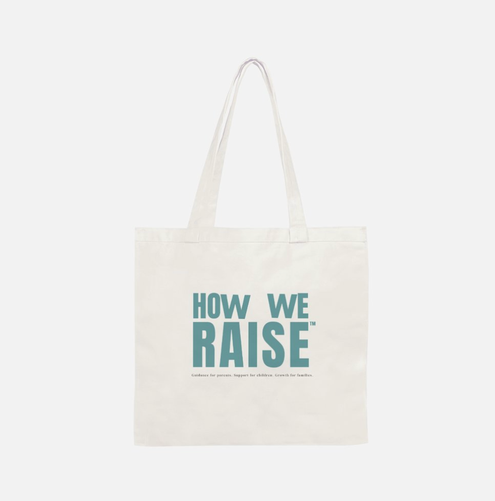 How We Raise Tote Bag
