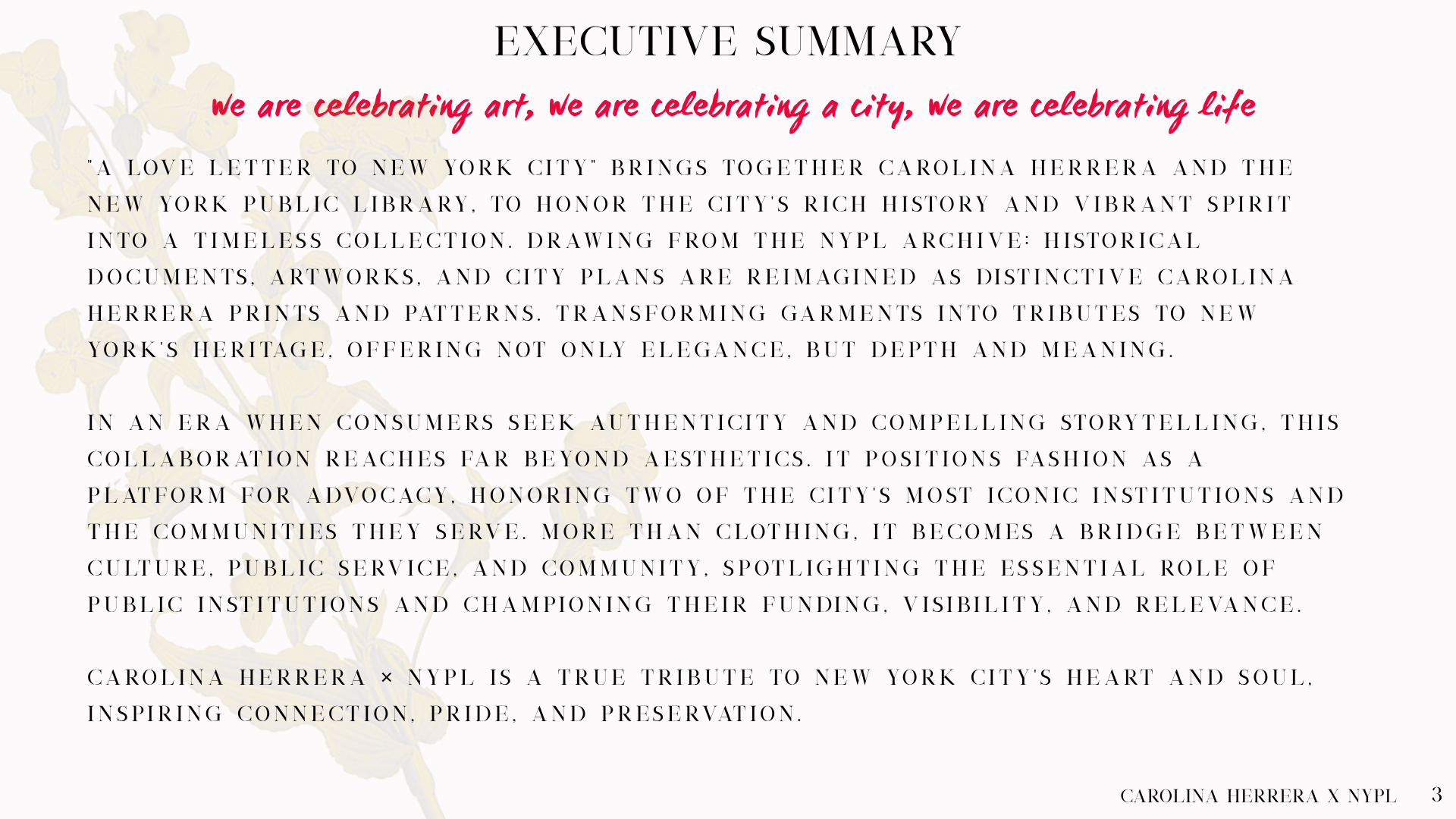 A page titled 'Executive Summary' with a quote in red cursive that says 'we are celebrating art, we are celebrating a city, we are celebrating life'. The page contains a detailed paragraph about a project related to Carolina Herrera and the New York 
