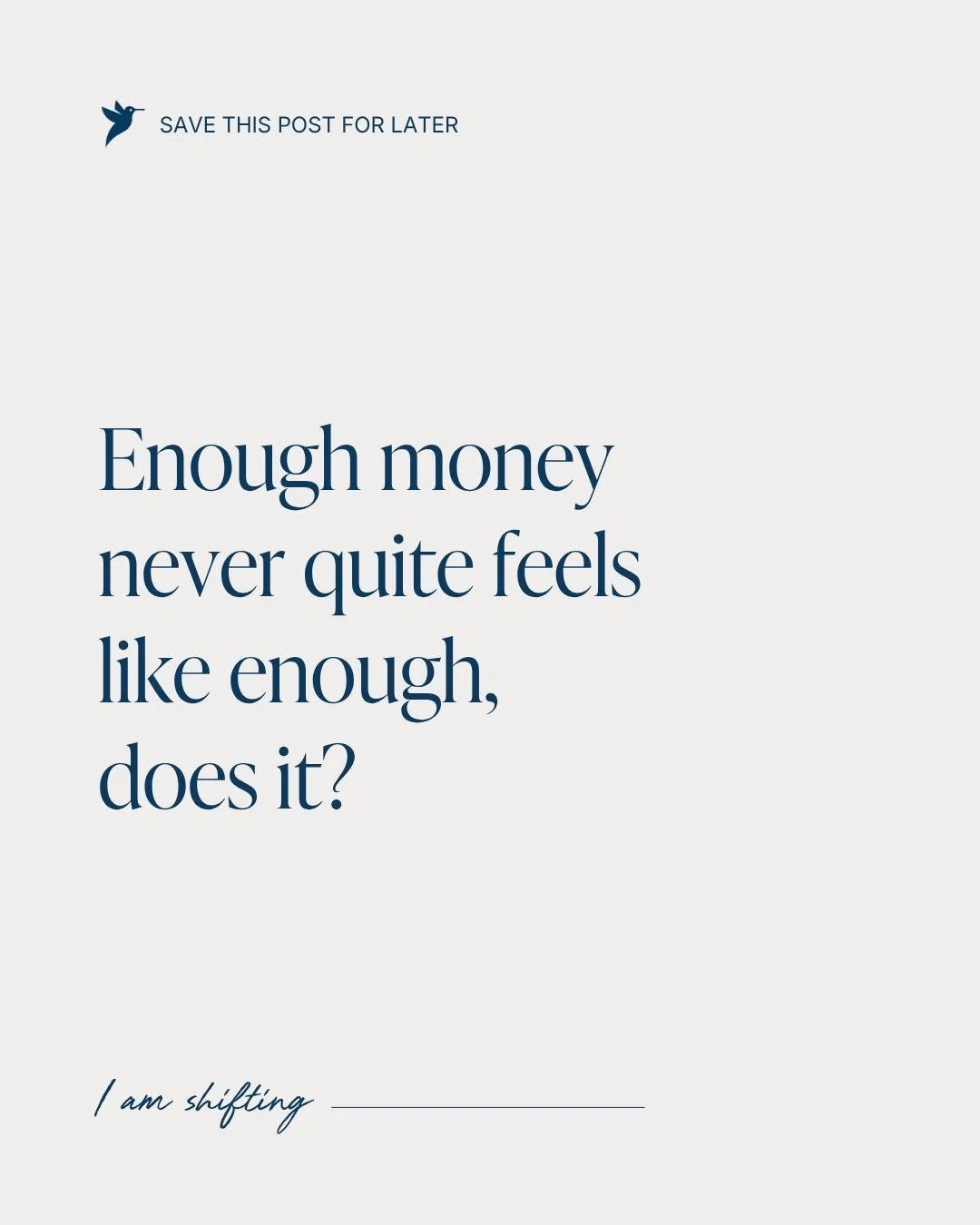 Have you ever checked your bank balance even though you already know everything is fine?

You notice the price of everything on a menu.
You work longer hours to make sure there will always be enough.
You think carefully about providing for the people