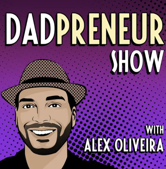 Illustrated cover featuring host Alex Oliveira wearing a hat and smiling against a purple dotted background. The text reads “Dadpreneur Show with Alex Oliveira.”