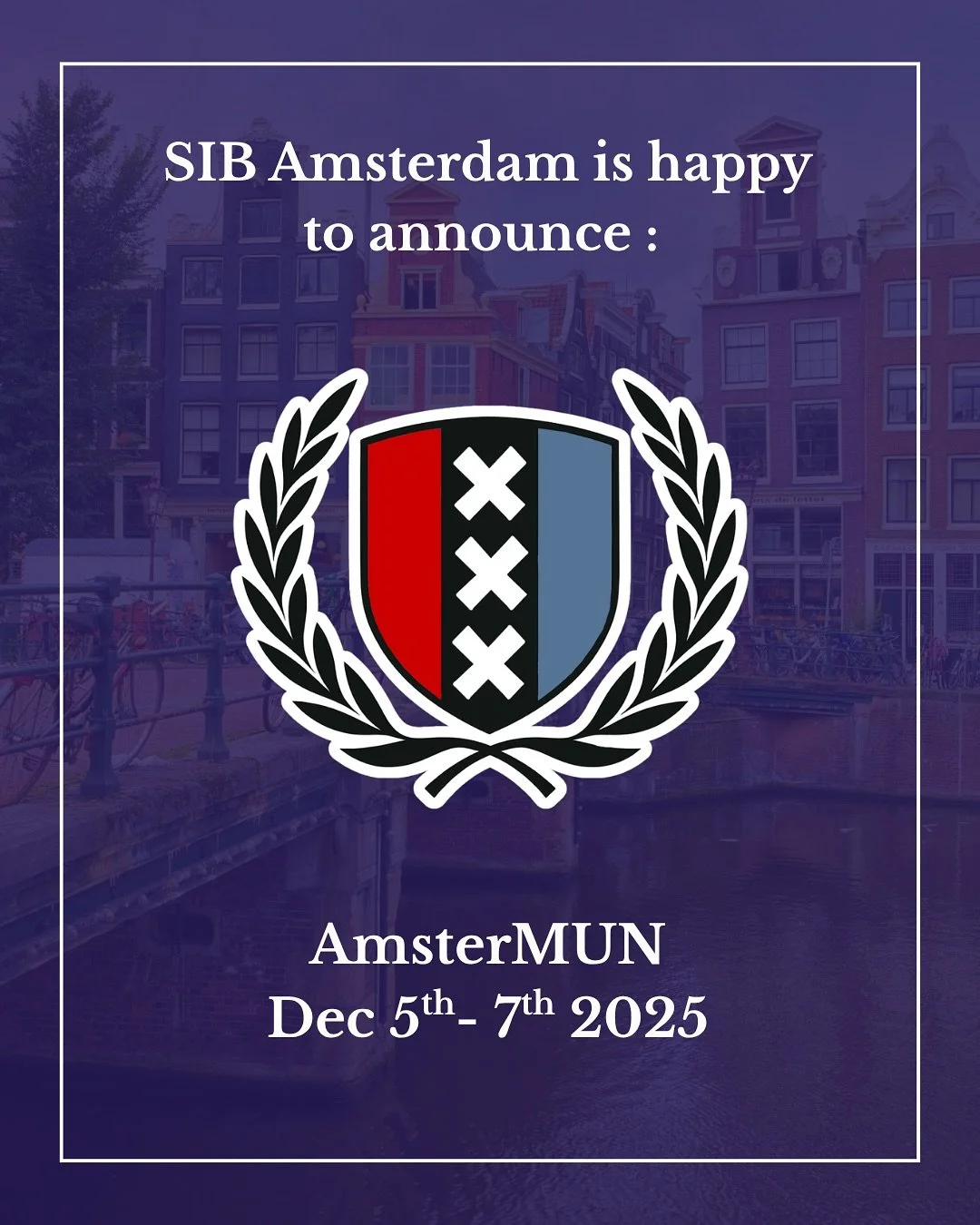 🌍 SIB Amsterdam proudly presents AmsterMUN 2025, the first international Model United Nations conference hosted by MUNDUNSA, taking place this December 5&ndash;7 at the University of Amsterdam!!🌟

Join delegates from around the world for a weekend 