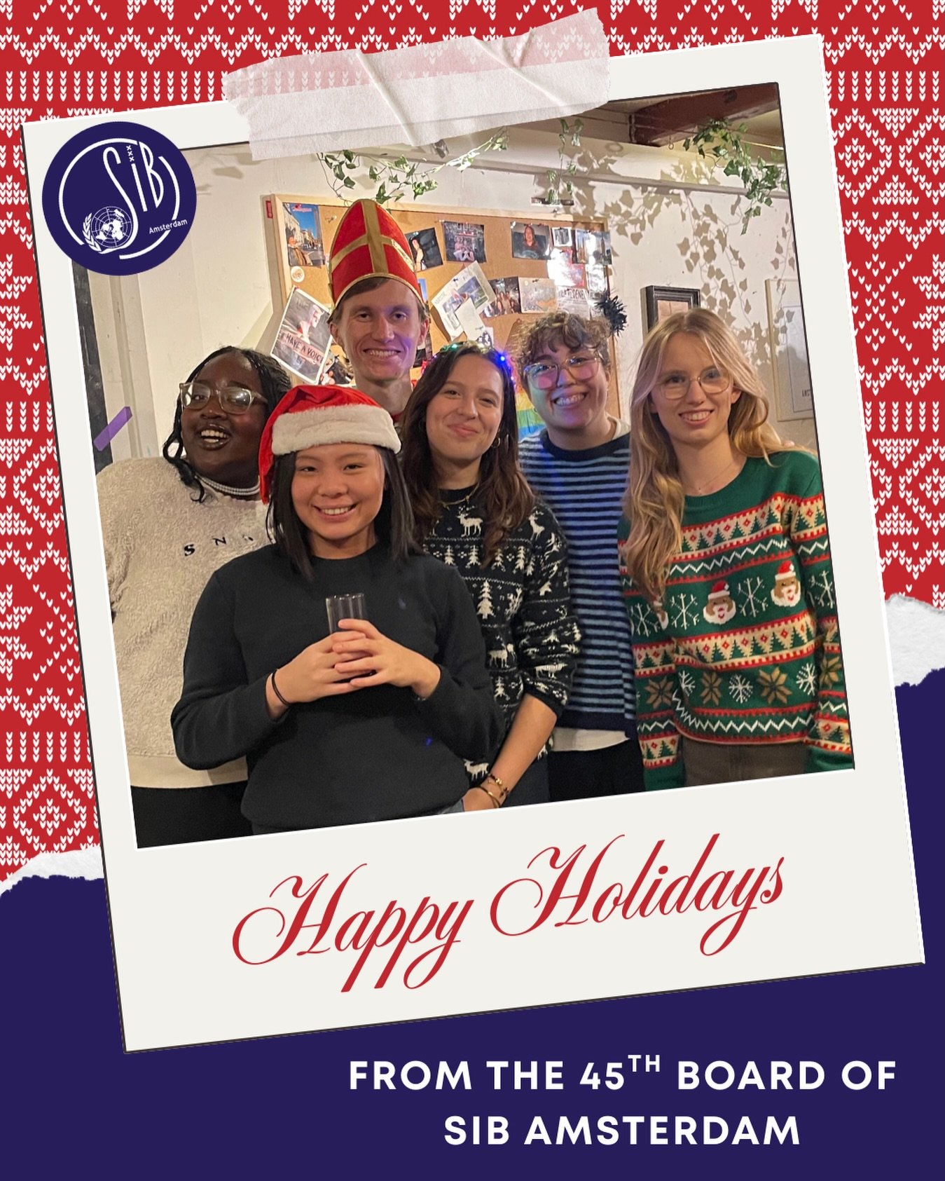 The 45th Board of SIB Amsterdam wishes you the warmest holiday season ✨
And to everyone still in the middle of exams, you&rsquo;ve got this 💪📚

As for us, the Board is officially entering its first (and very well-deserved) break.
We&rsquo;ll still 