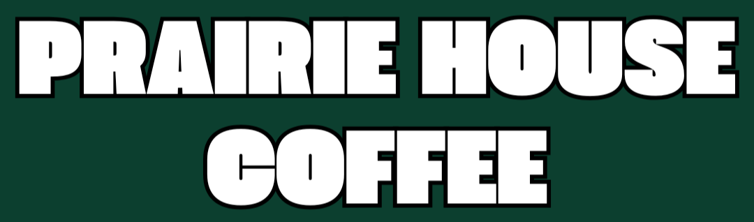 Prairie House Coffee