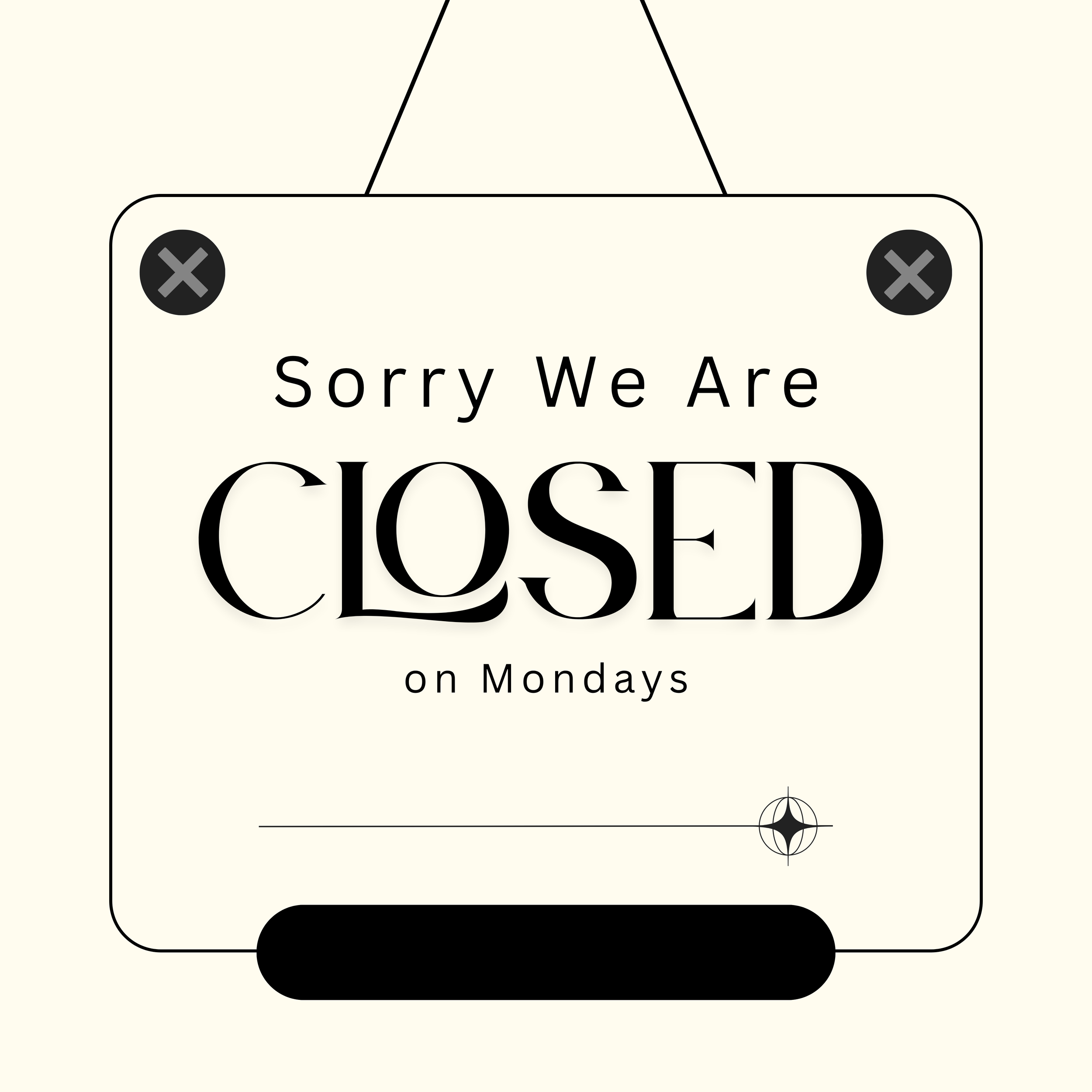 Monday Closure