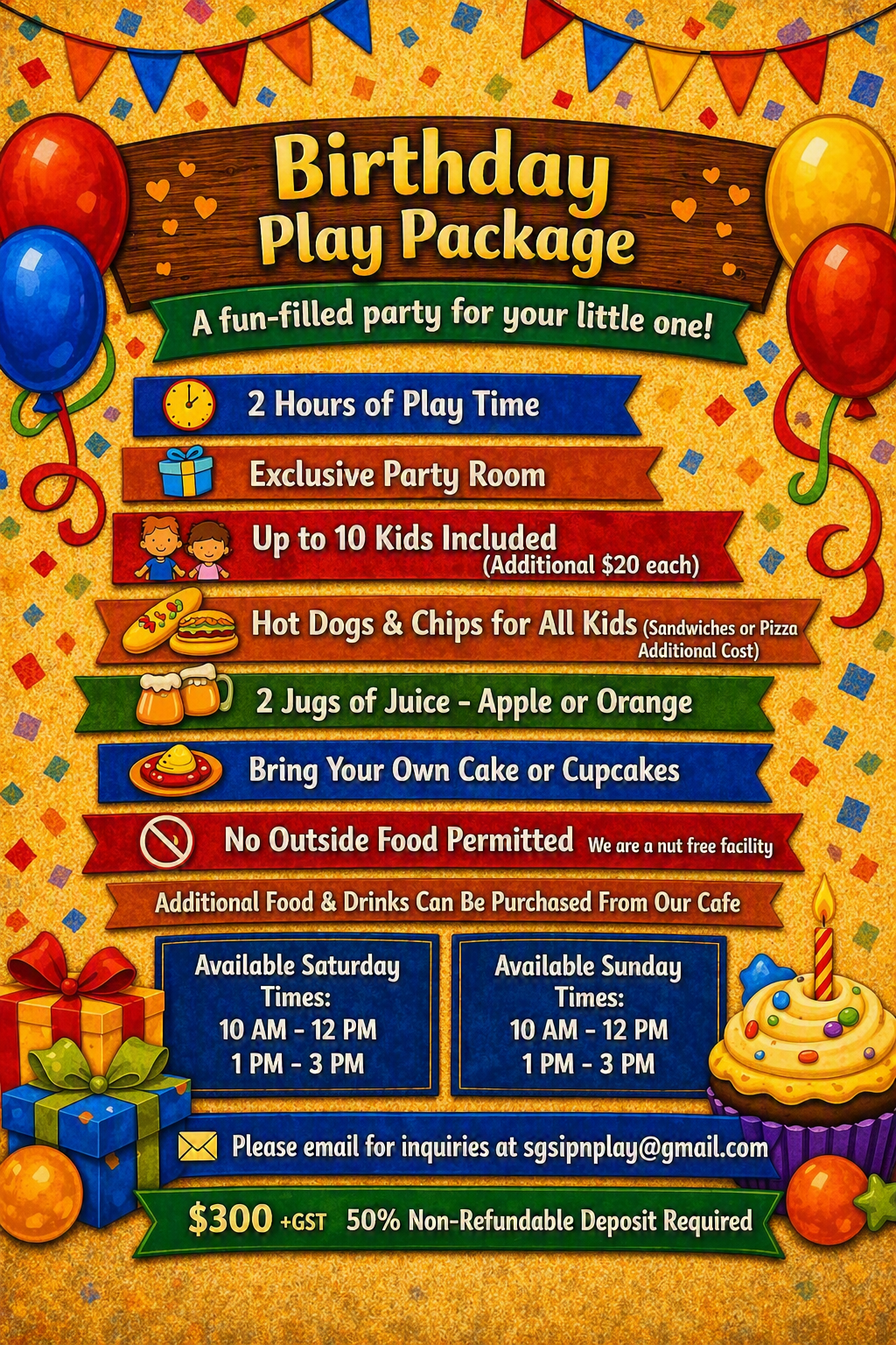 Colorful birthday party flyer with balloons, confetti, and banners. Details of a birthday play package including 2 hours of play, exclusive party room, up to 10 kids, hot dogs and chips, juice, and cake. Prices, timings, and contact info are listed.