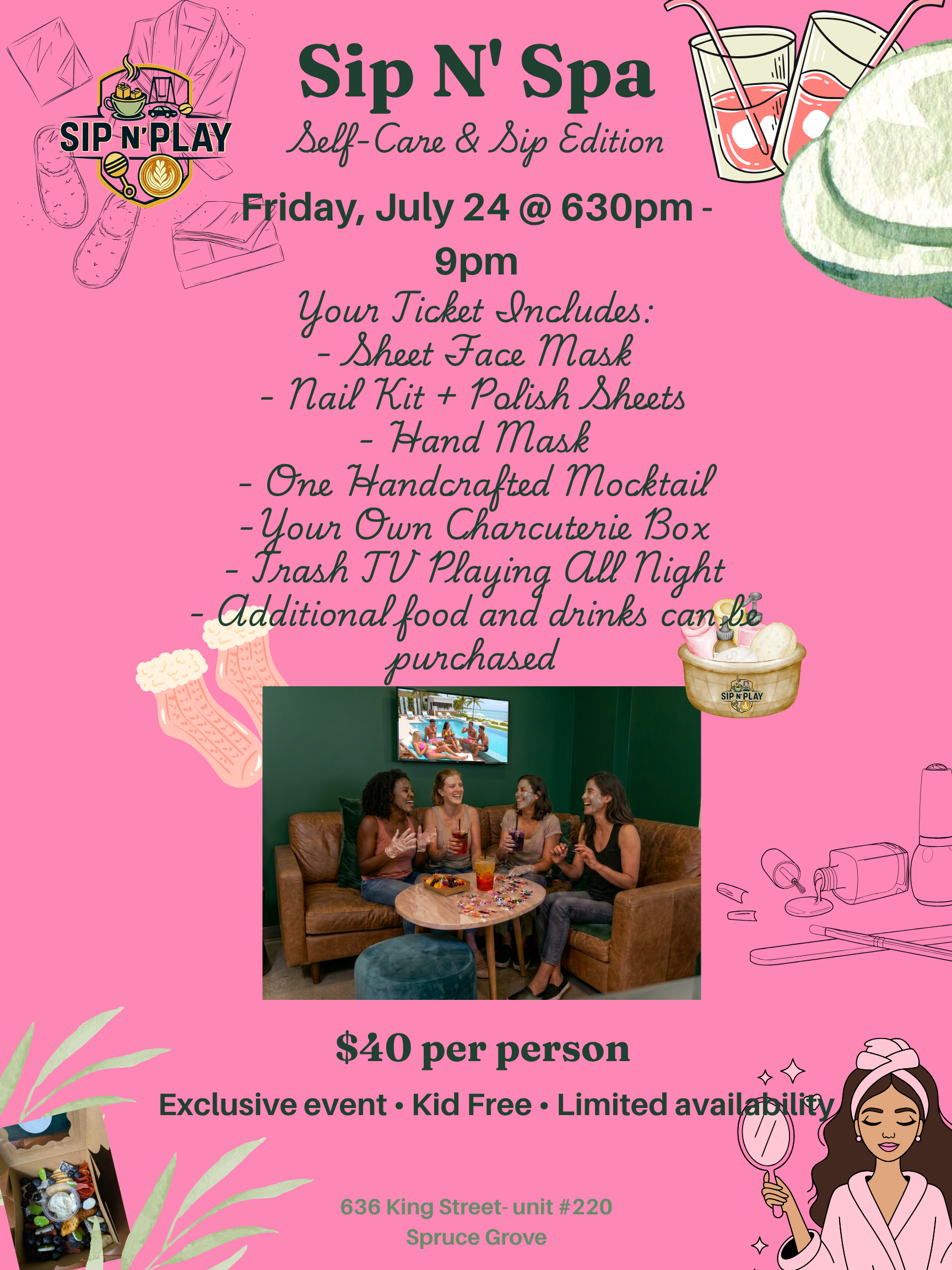 Pink flyer for Sip N Spa self-care and sip event featuring a photo of four women sitting on a couch with drinks, smiling and chatting. Event details include date, time, ticket info, location, and illustrations of spa items, drinks, and beauty accessories.