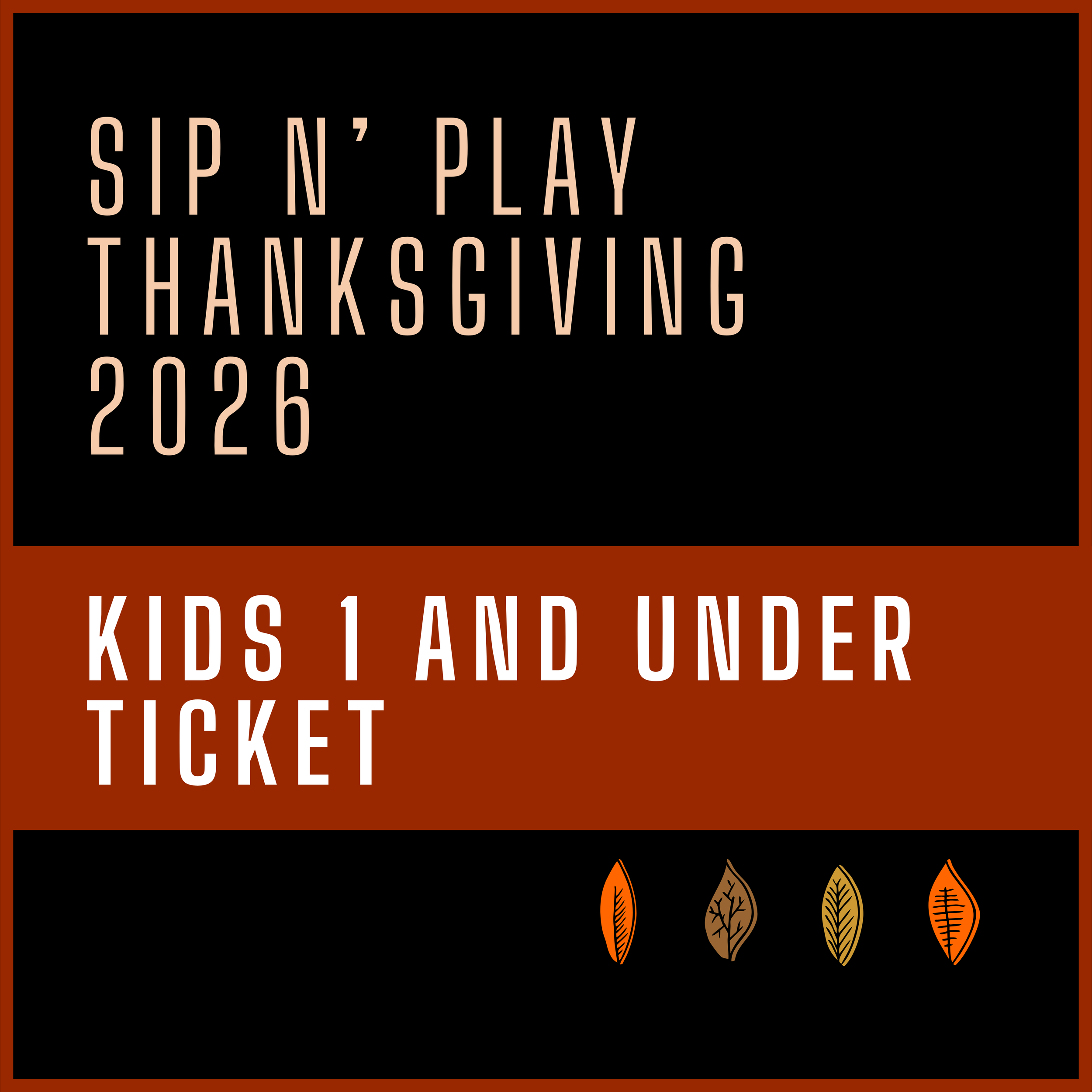 Thanksgiving Under 1 Ticket.png