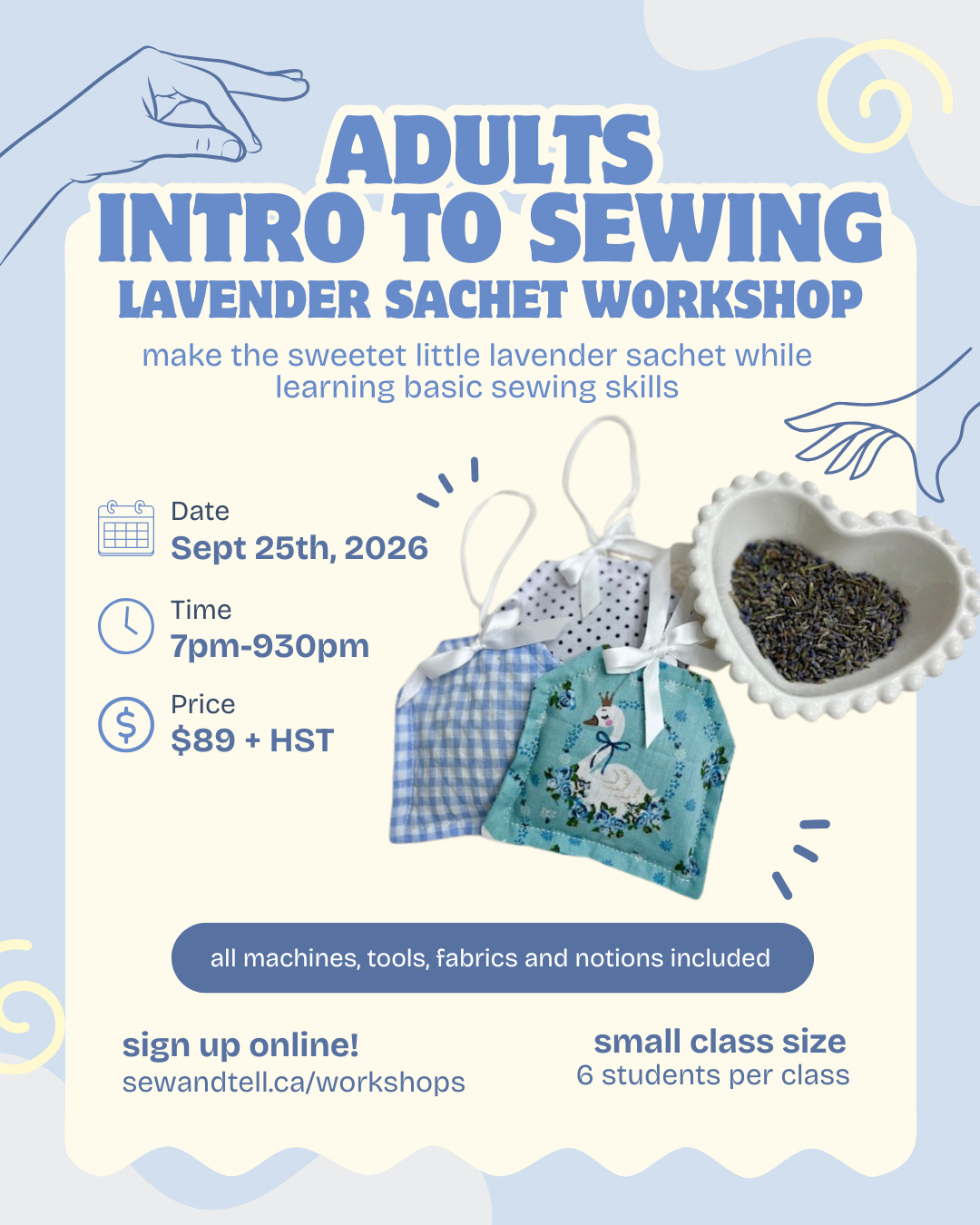 Adults Intro to Sewing - Lavender sachet Workshop