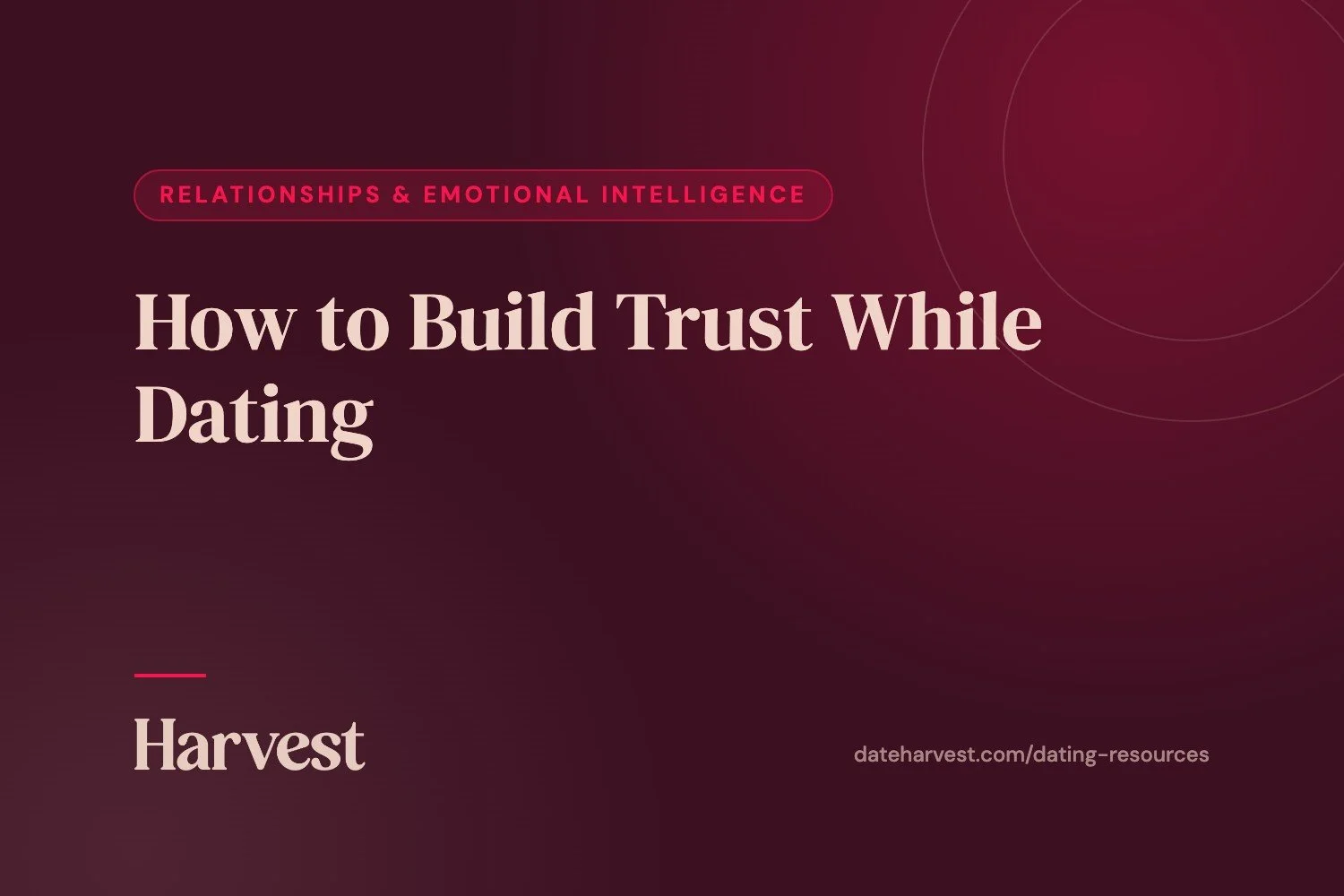 How to Build Trust While Dating