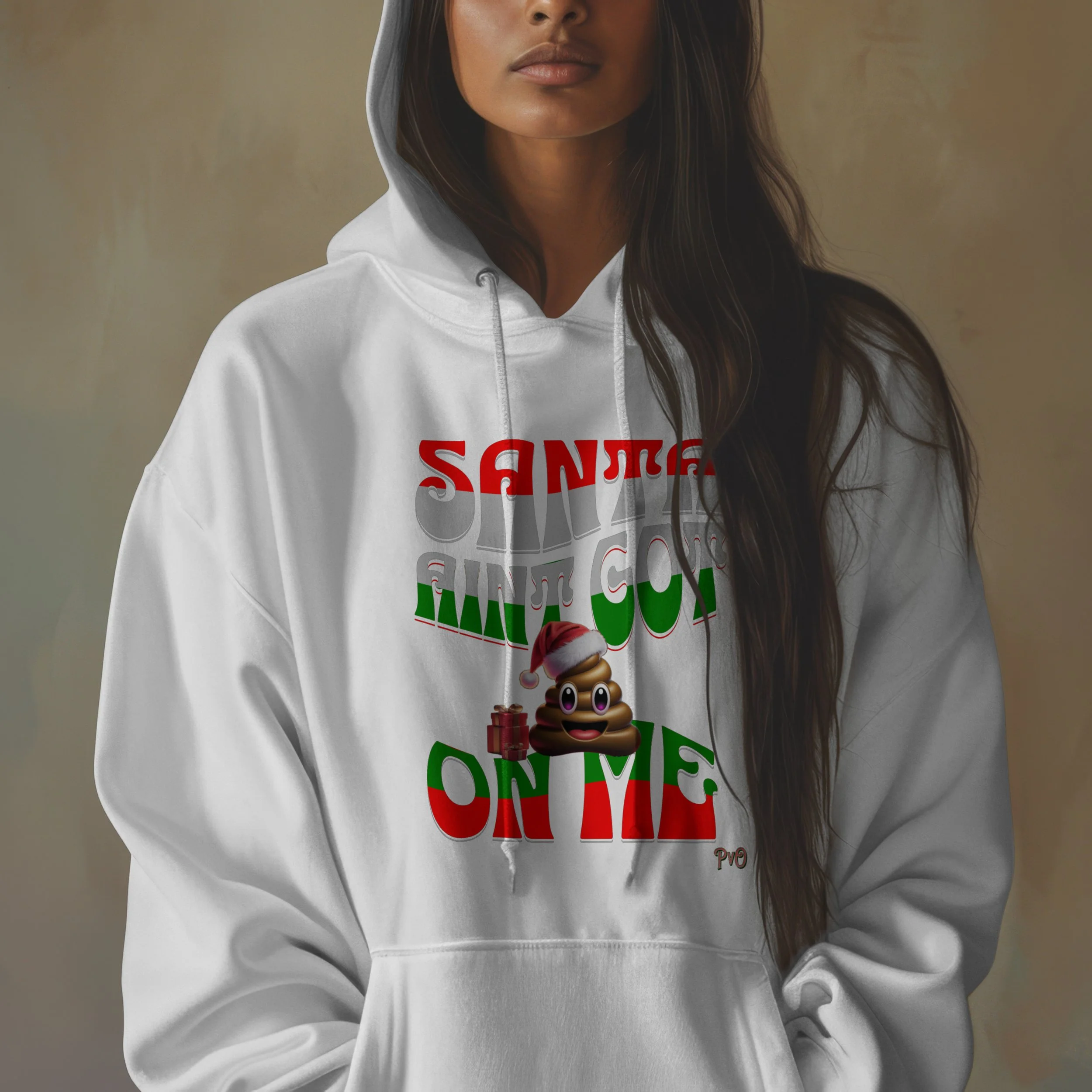 Santa Aint Got 'Nuthin' on Me Hoodie