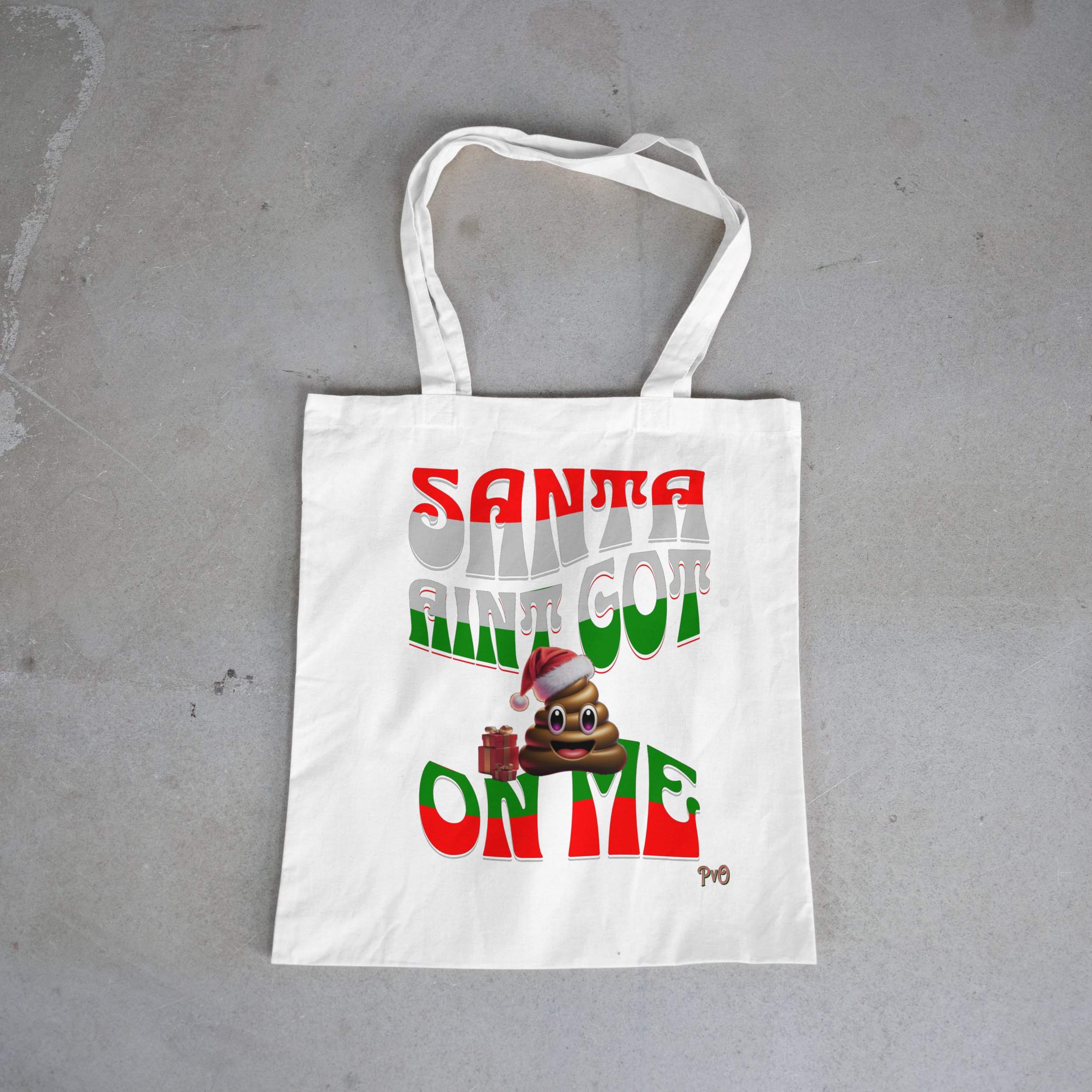 “Santa Ain’t Got On Me” Christmas Tote 🎄