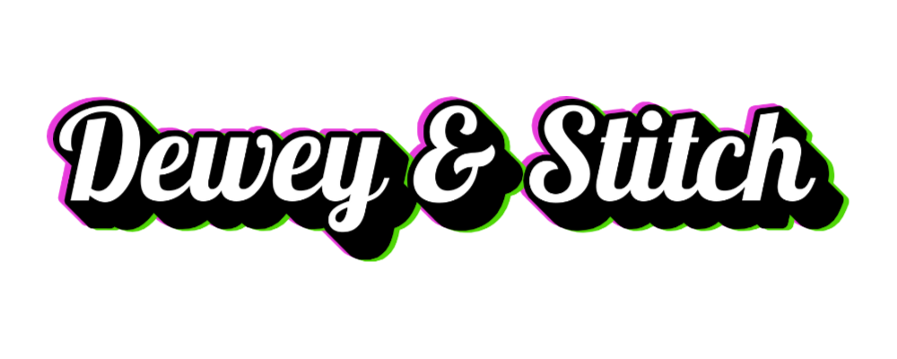 Dewey &amp; Stitch
