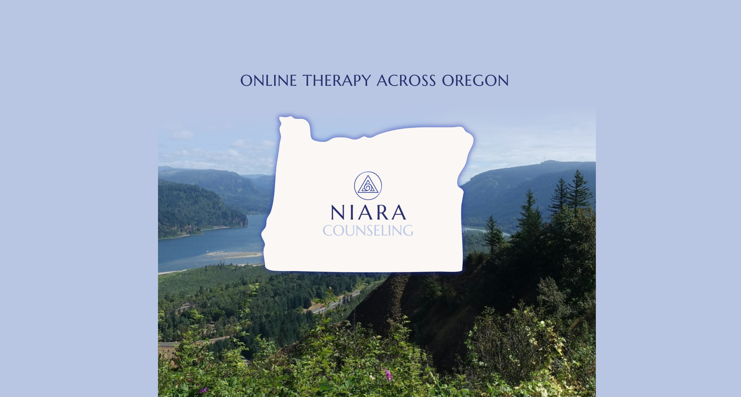 A scenic view of a mountainous landscape with a lake, trees, and a cloudy sky, overlaid with a graphic that says 'Online Therapy Across Oregon' and includes the NIARA Counseling logo and text.