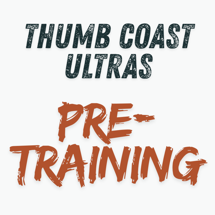 Thumb Coast Training Plan - Pre-Training - 8 Weeks