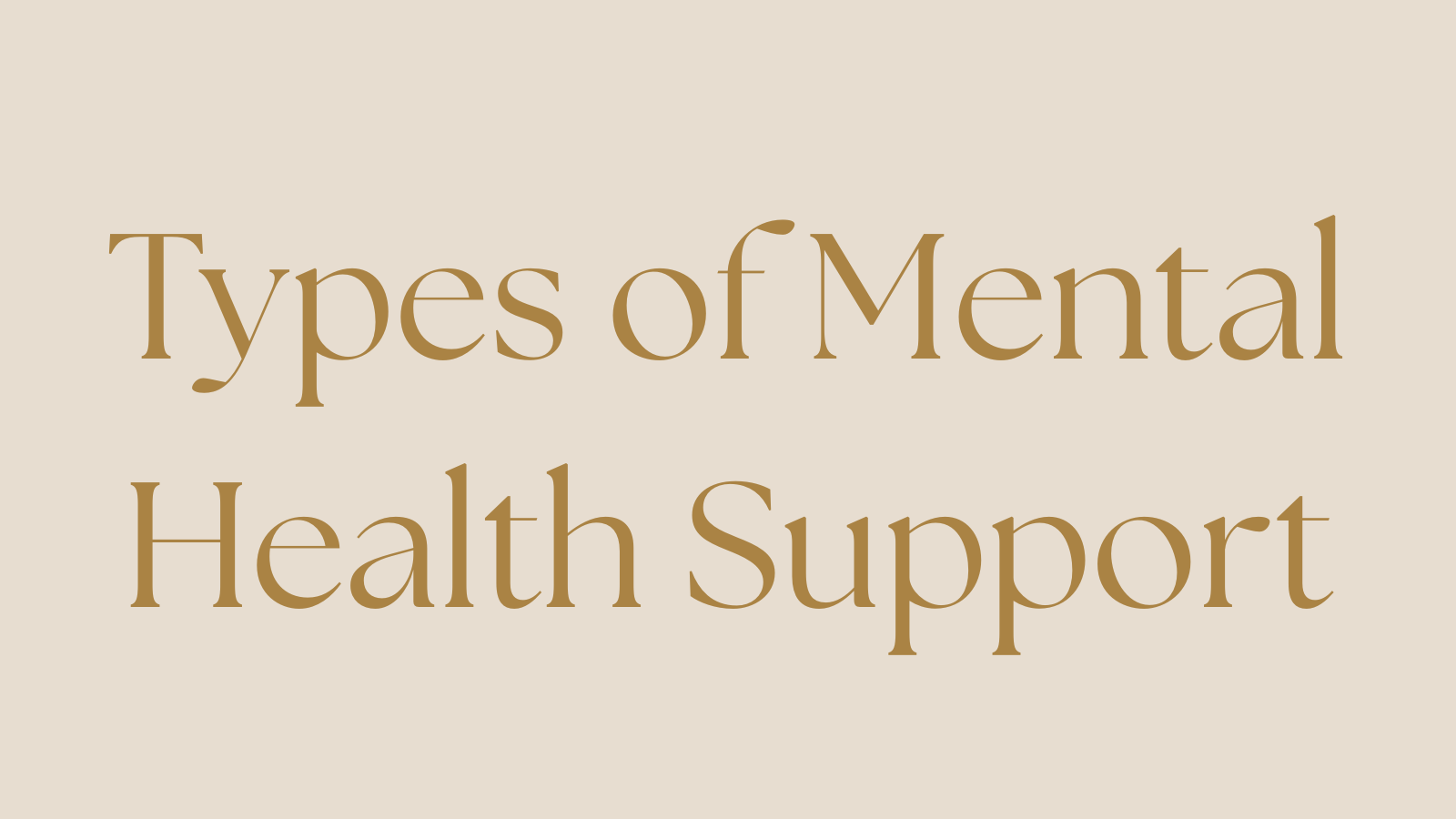 Types of mental health support and where to find them