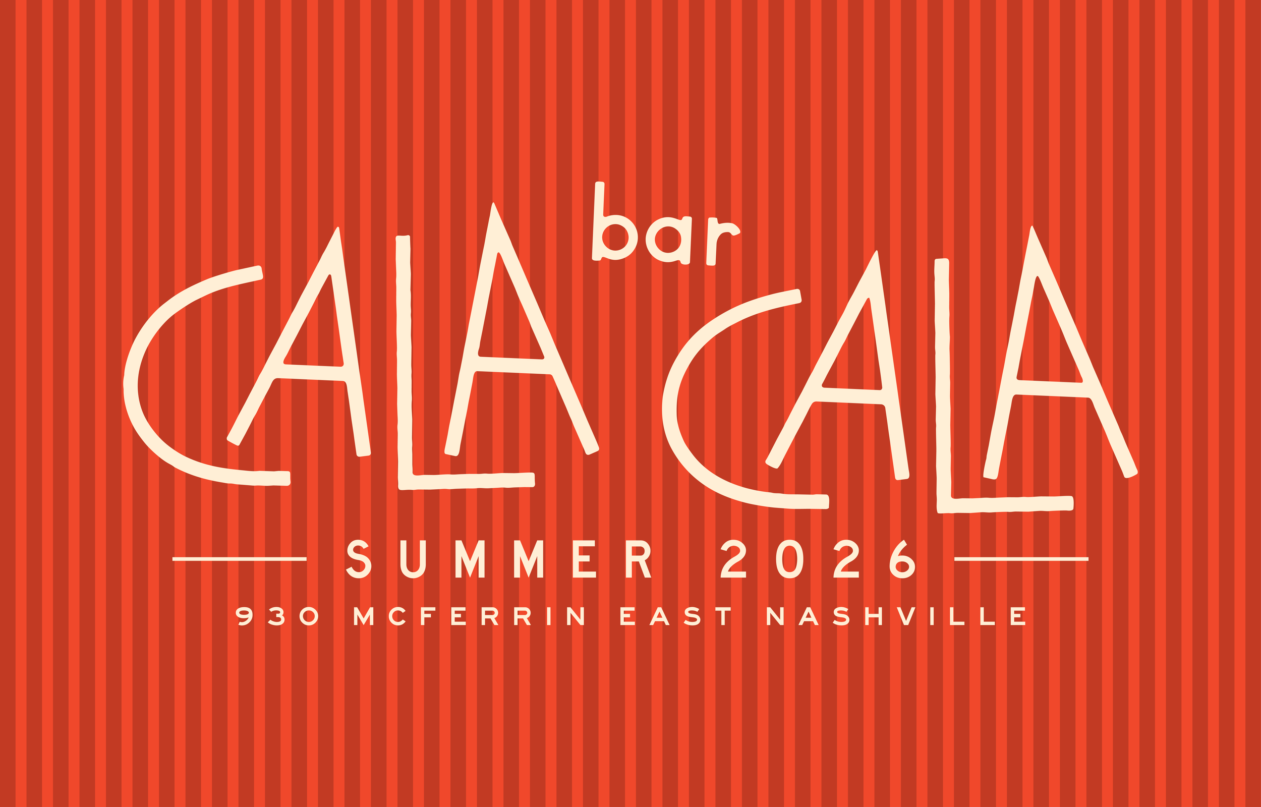 Sign for a bar called 'Calle Calle' advertising summer 2016 event at 930 McFerrin East Nashville with orange and red vertical stripes background.