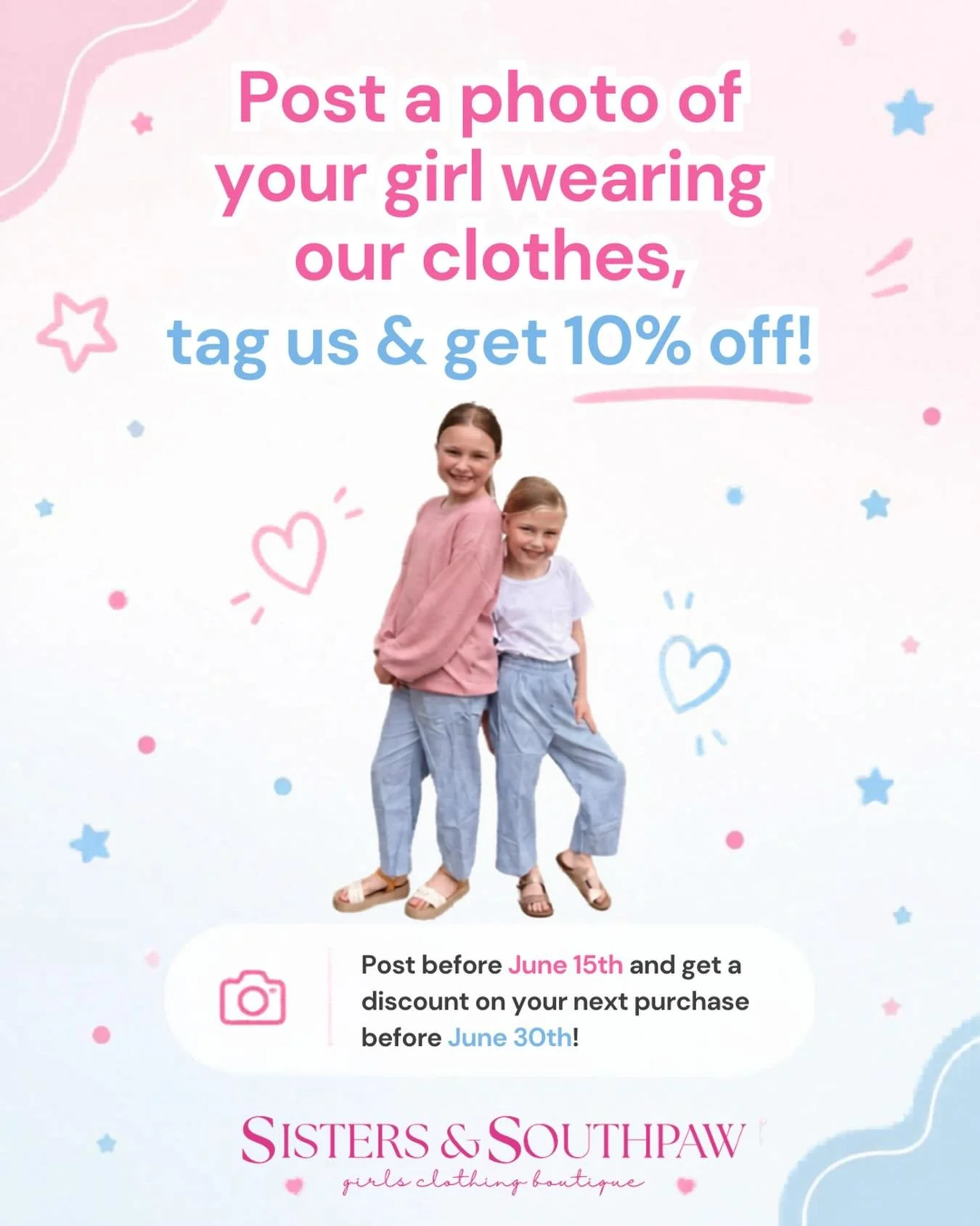 To show our customers some love, we want to give you a special discount! Post a photo of your girls wearing her Sisters &amp; Southpaw Boutique outfit making sure to tag us and we will send you a discount code to use this month!
You can post to your 