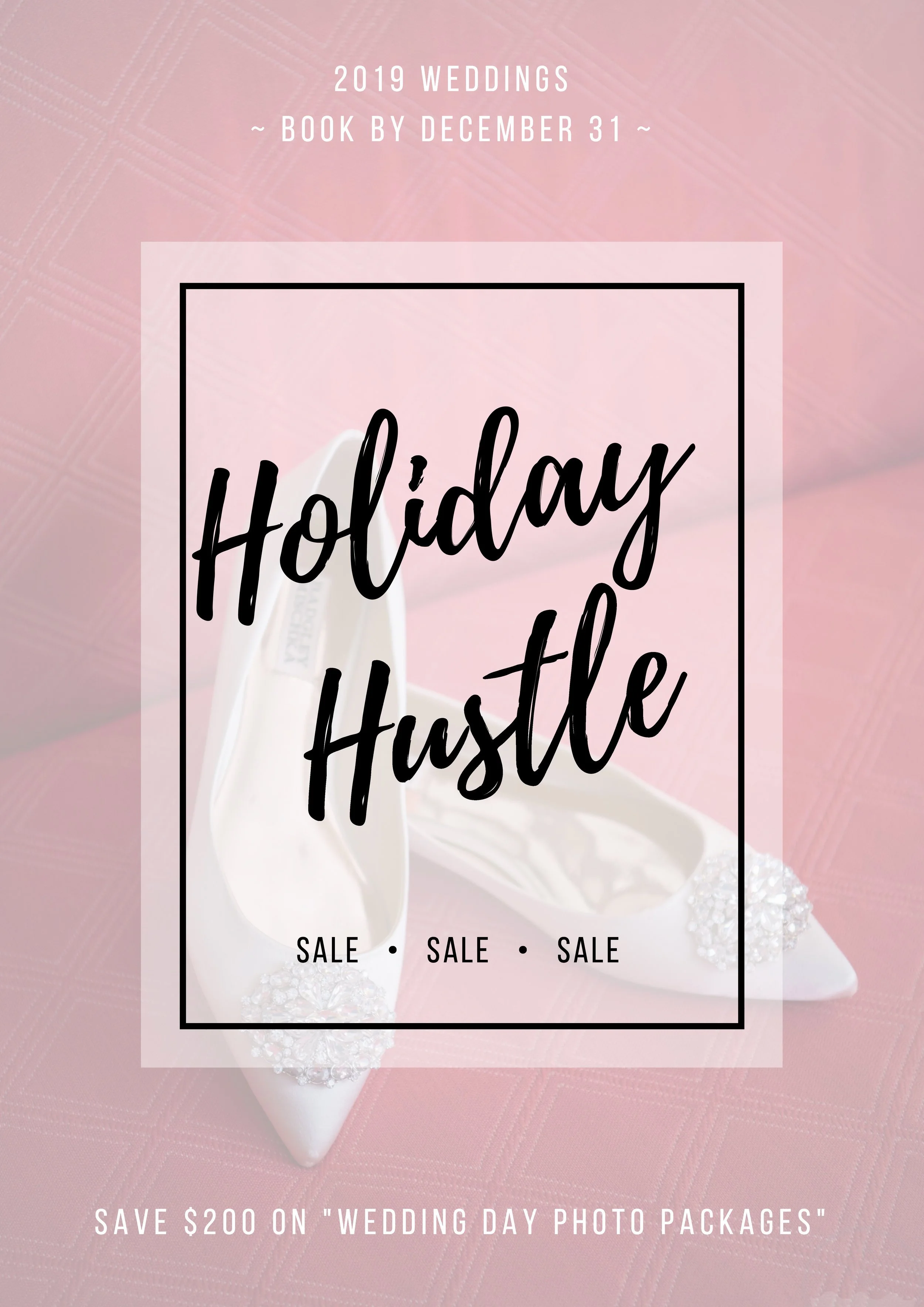 Holiday Hustle Sale: 2019 Weddings