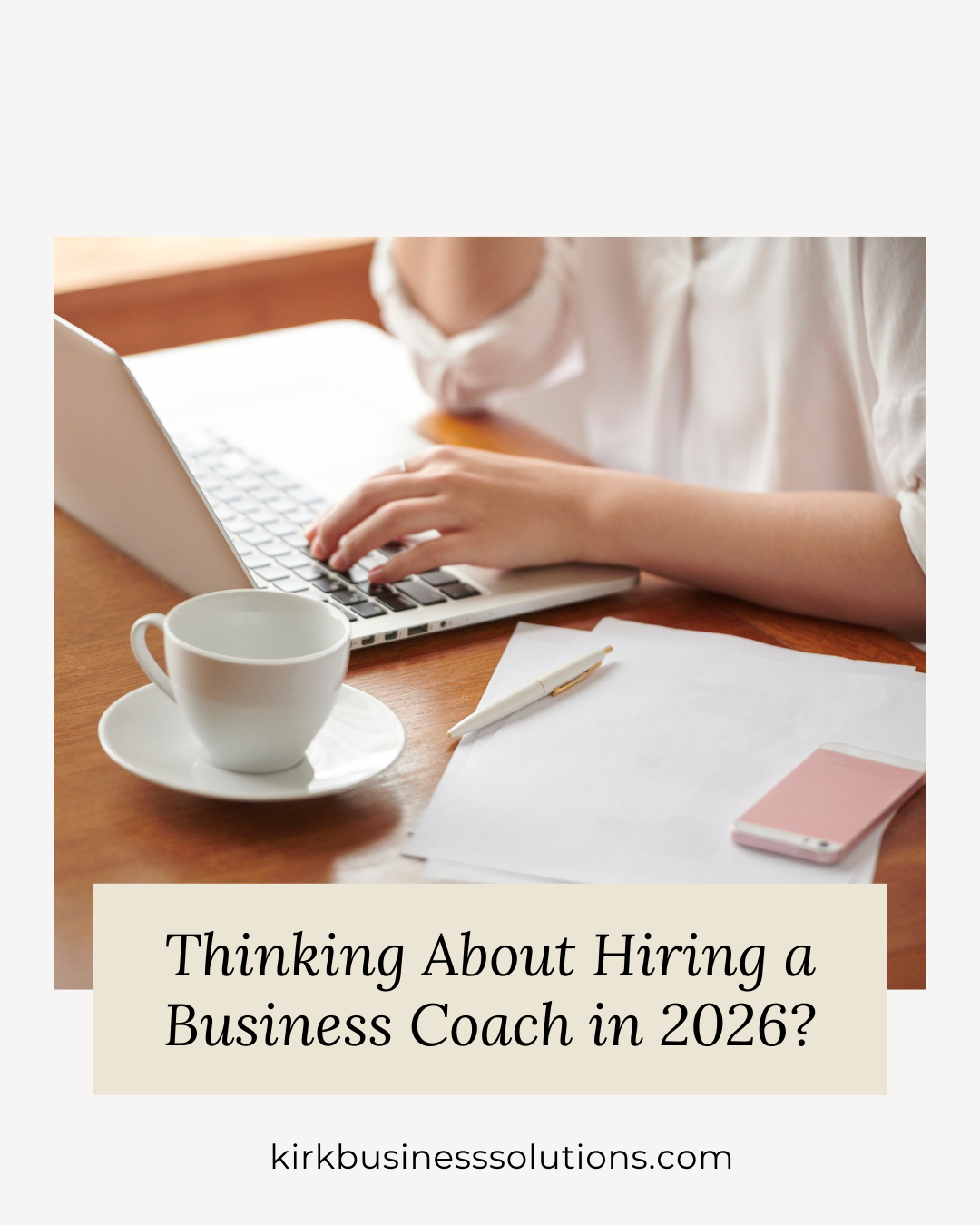 Thinking About Hiring a Business Coach in 2026?
