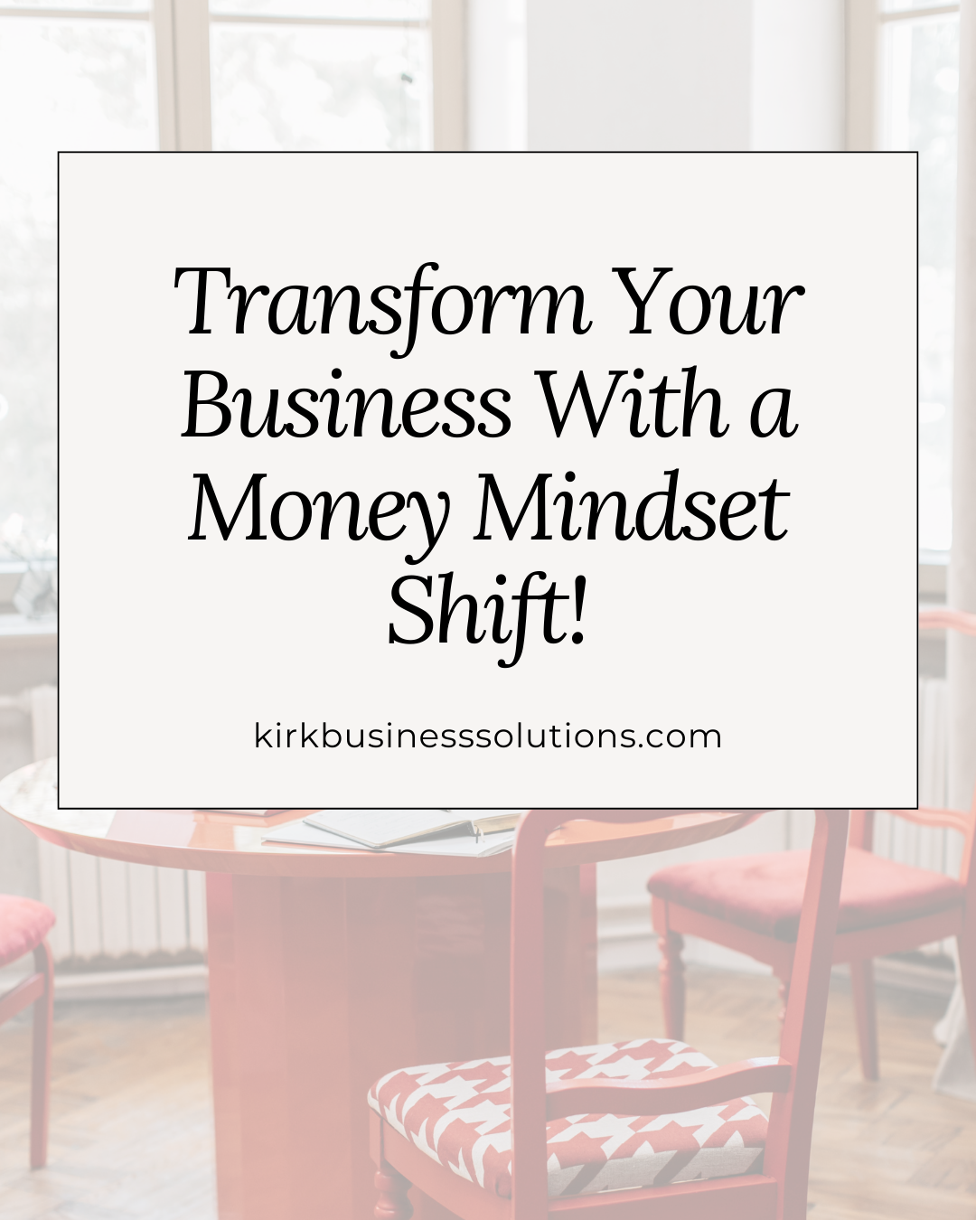 Transform Your Business With a Money Mindset Shift!