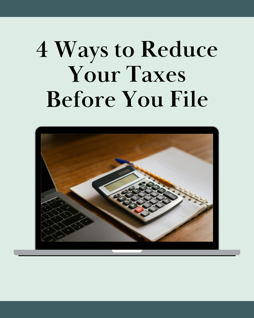 4 Ways Small Business Owners Can Reduce Taxes Before Filing