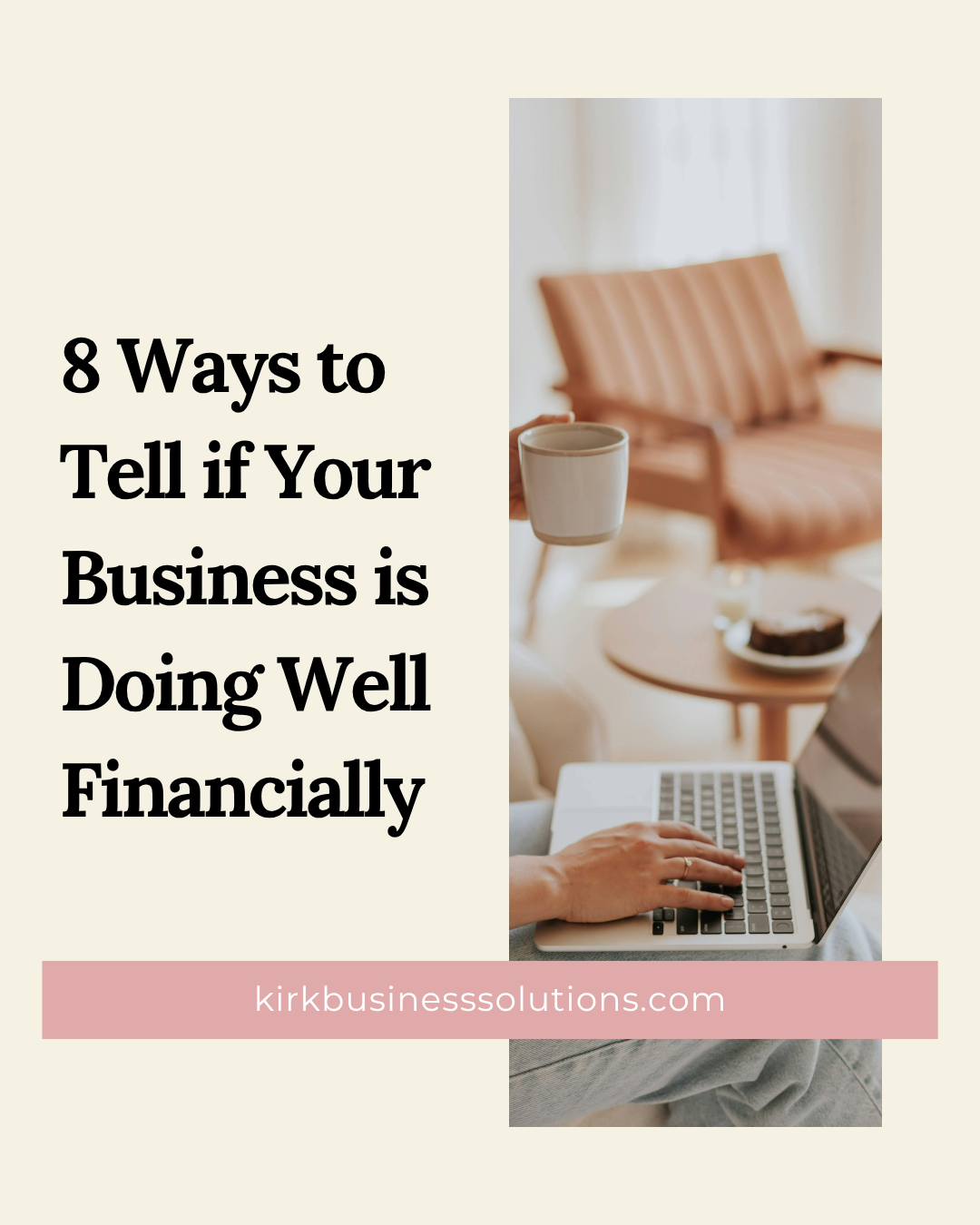 8 Ways to Tell If Your Business Is Doing Well Financially