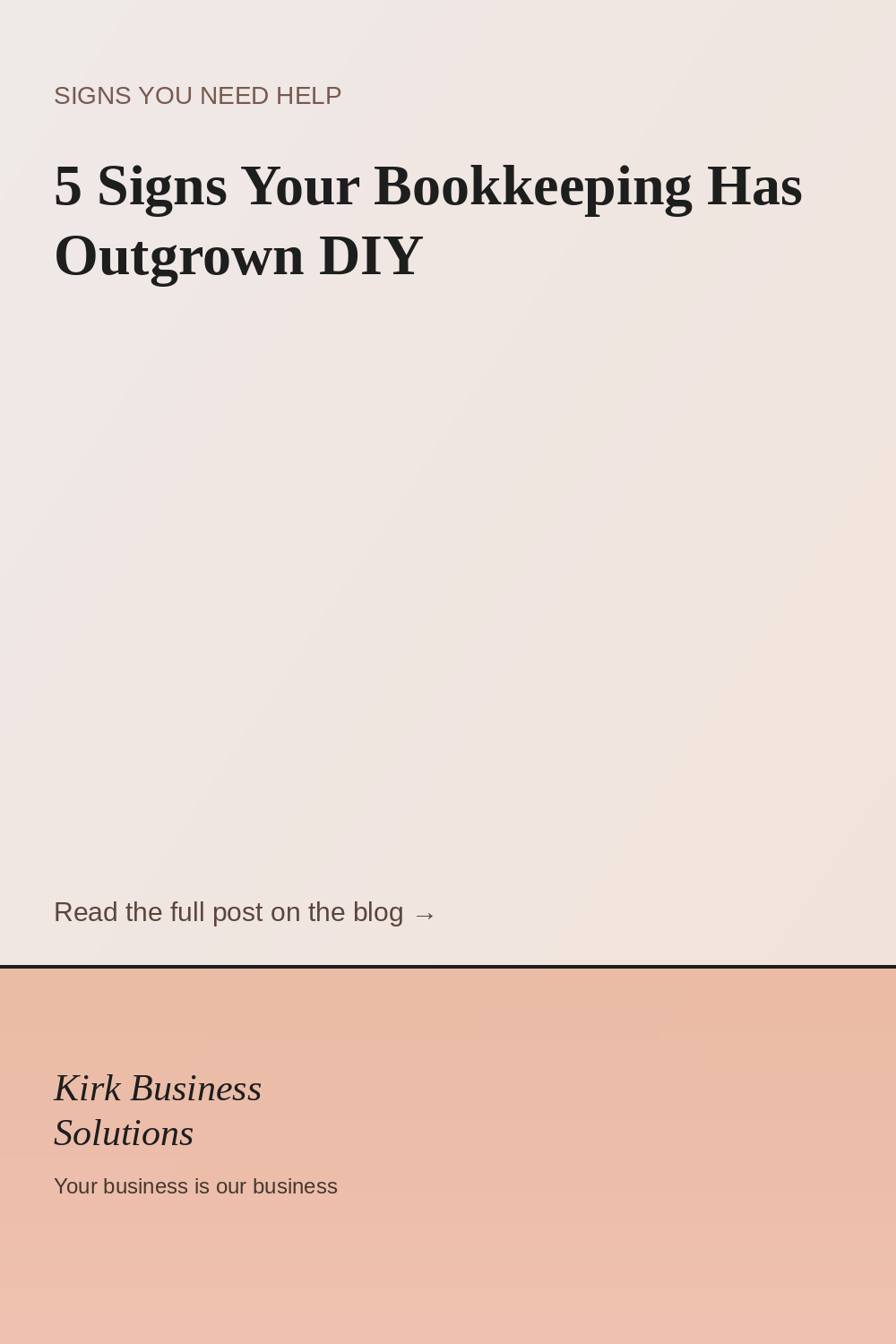 5 Signs Your Bookkeeping Has Outgrown DIY