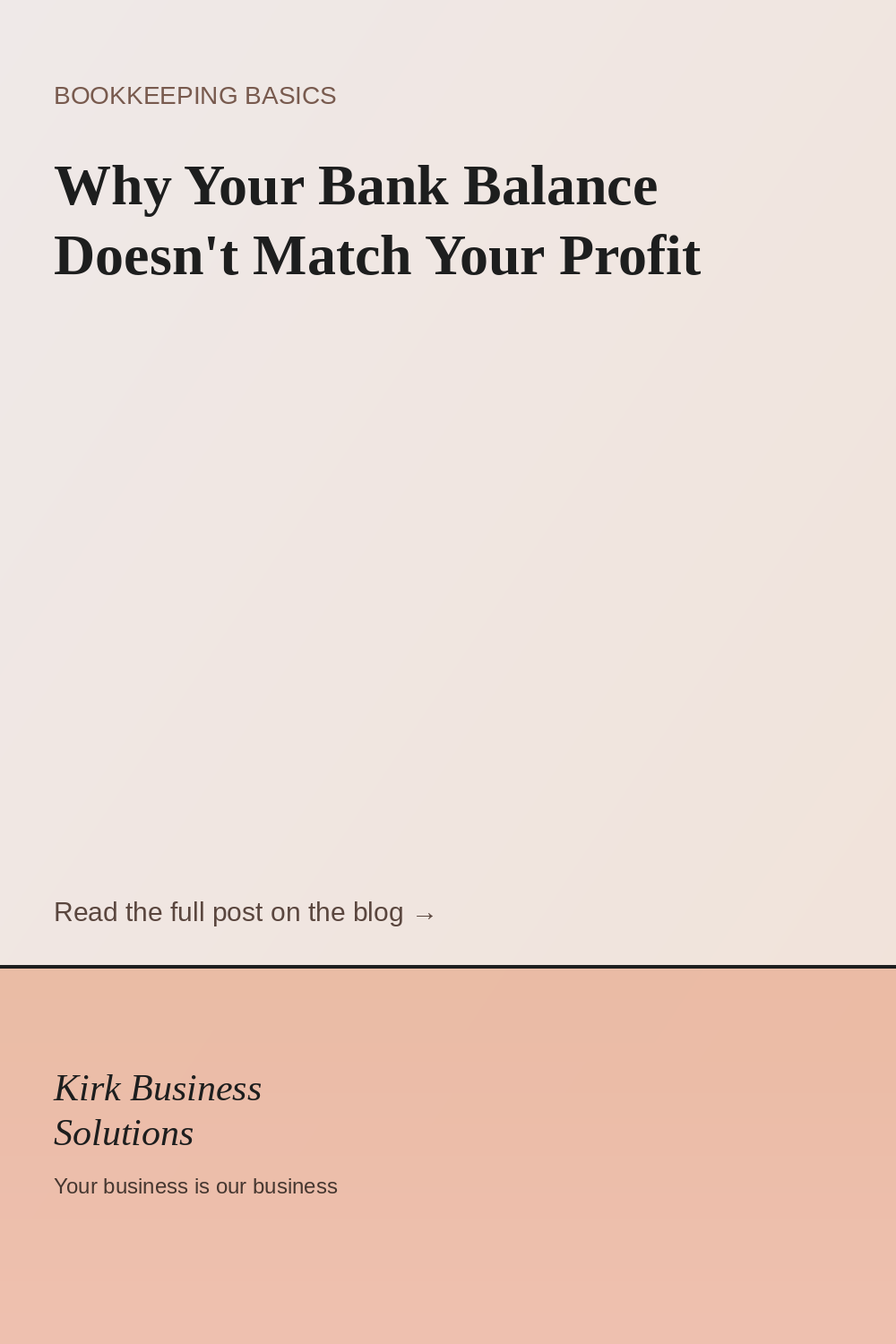 Why Your Bank Balance Doesn't Match Your Profit