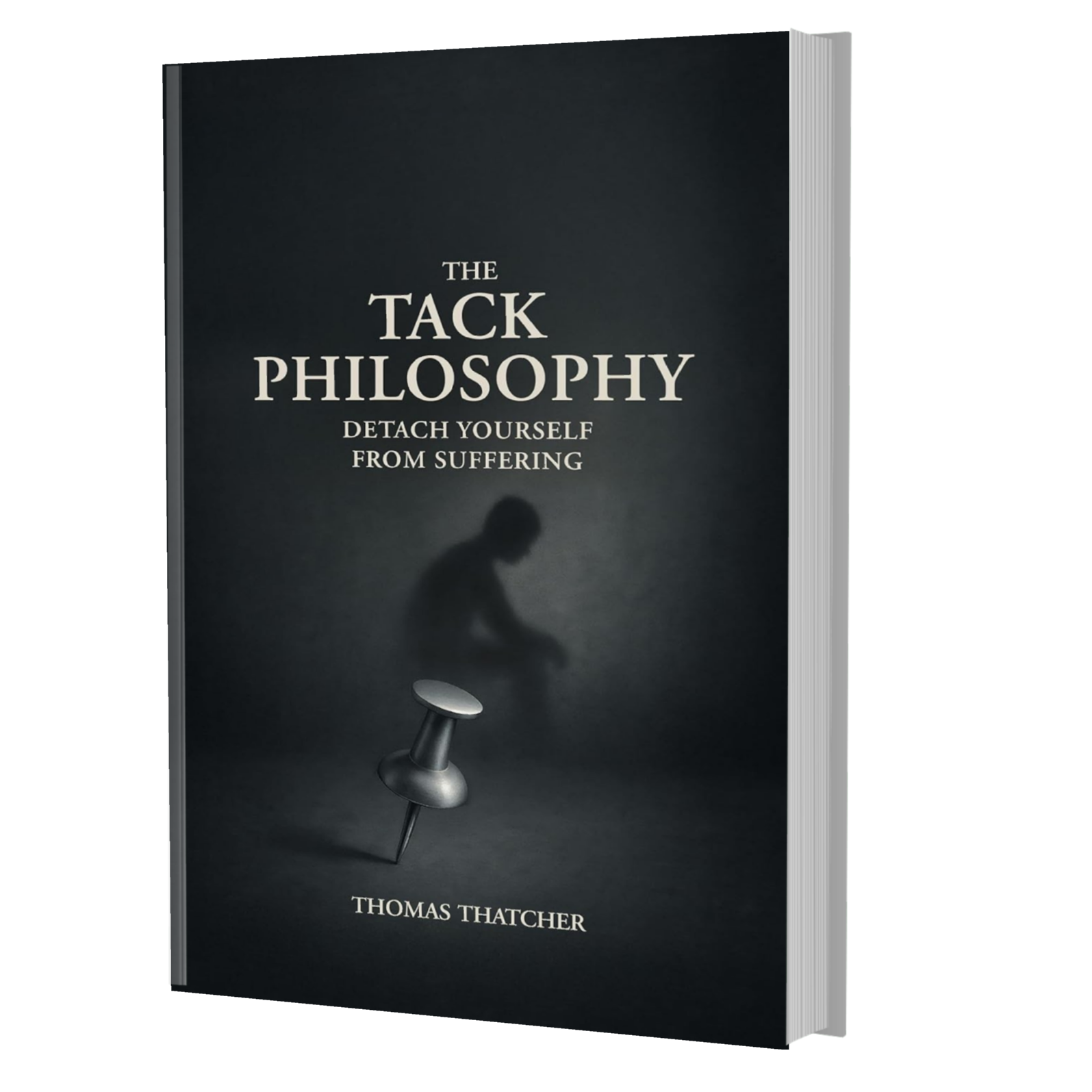 Book cover titled 'The Tack Philosophy' by Thomas Thatcher, with a dark background, a small silhouette of a person sitting, and a nail in the foreground.