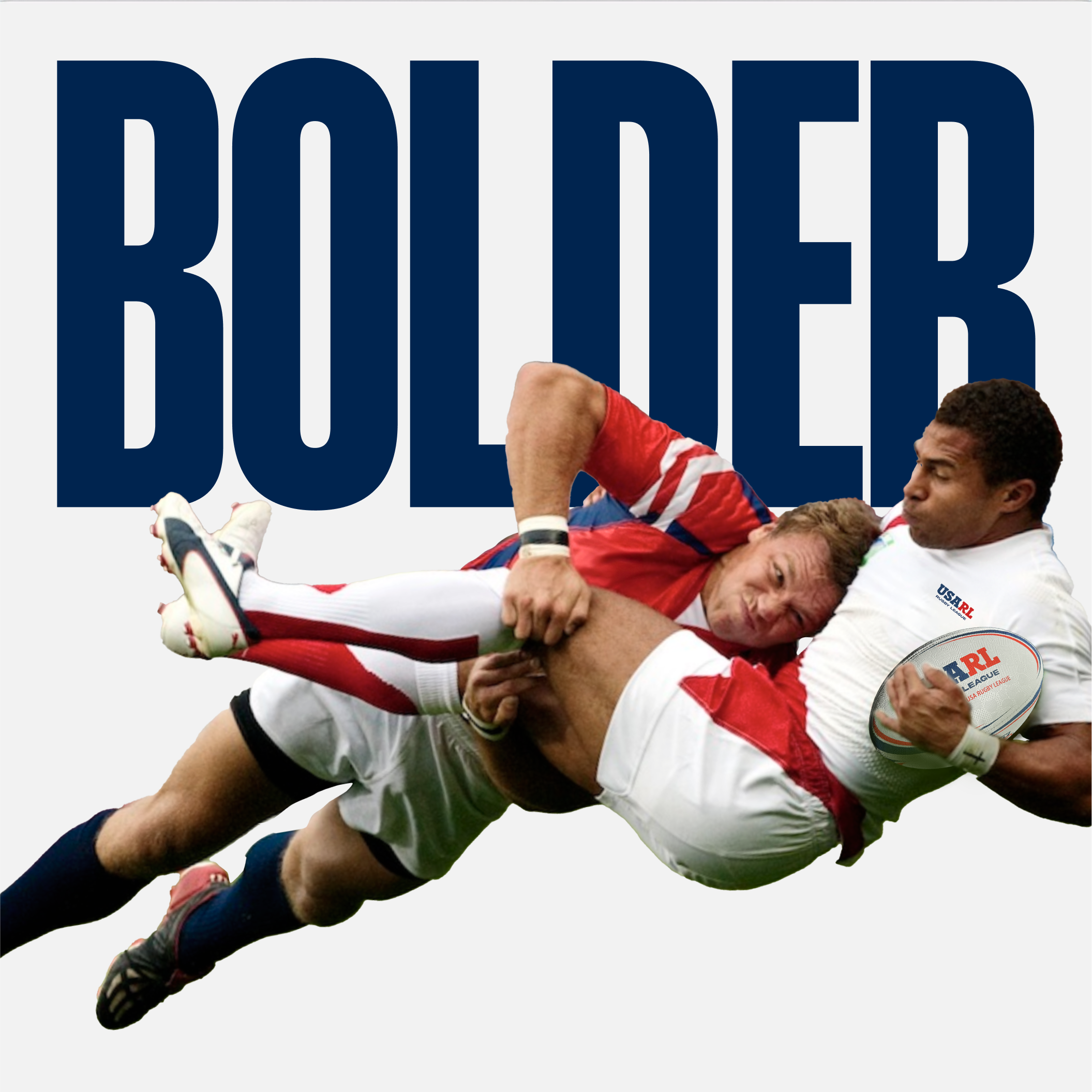 Two rugby players are grappling in a tackle, with a large 'BOLDER' text in the background.