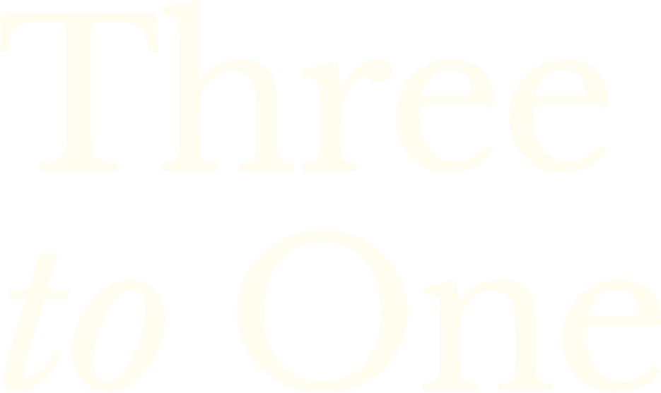 The image features the text 'Three to One' written in large, white font against a black background.
