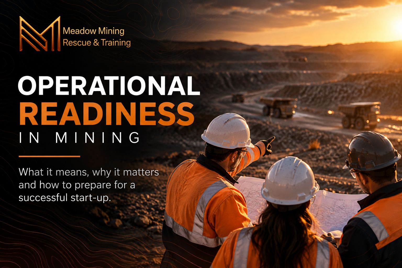 What Is Operational Readiness in Mining — and Why Does It Matter Before Start-Up?