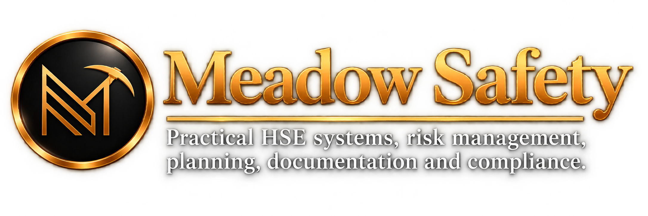 Meadow Safety logo with a black and gold circular emblem featuring a stylized pickaxe, and the text "Meadow Safety" in large gold letters, with the tagline "Practical HSE systems, risk management, planning, documentation and compliance" underneath.