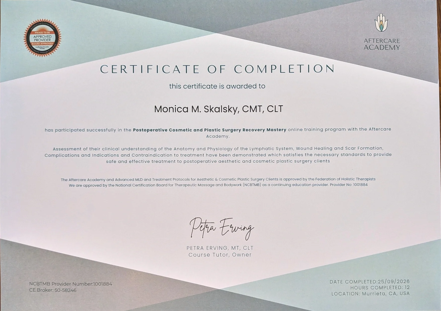 Monica Skalsky's Postoperative Cosmetic and Plastic Surgery Recovery Mastery certificate from Aftercare Academy, instructed by Petra Erving.