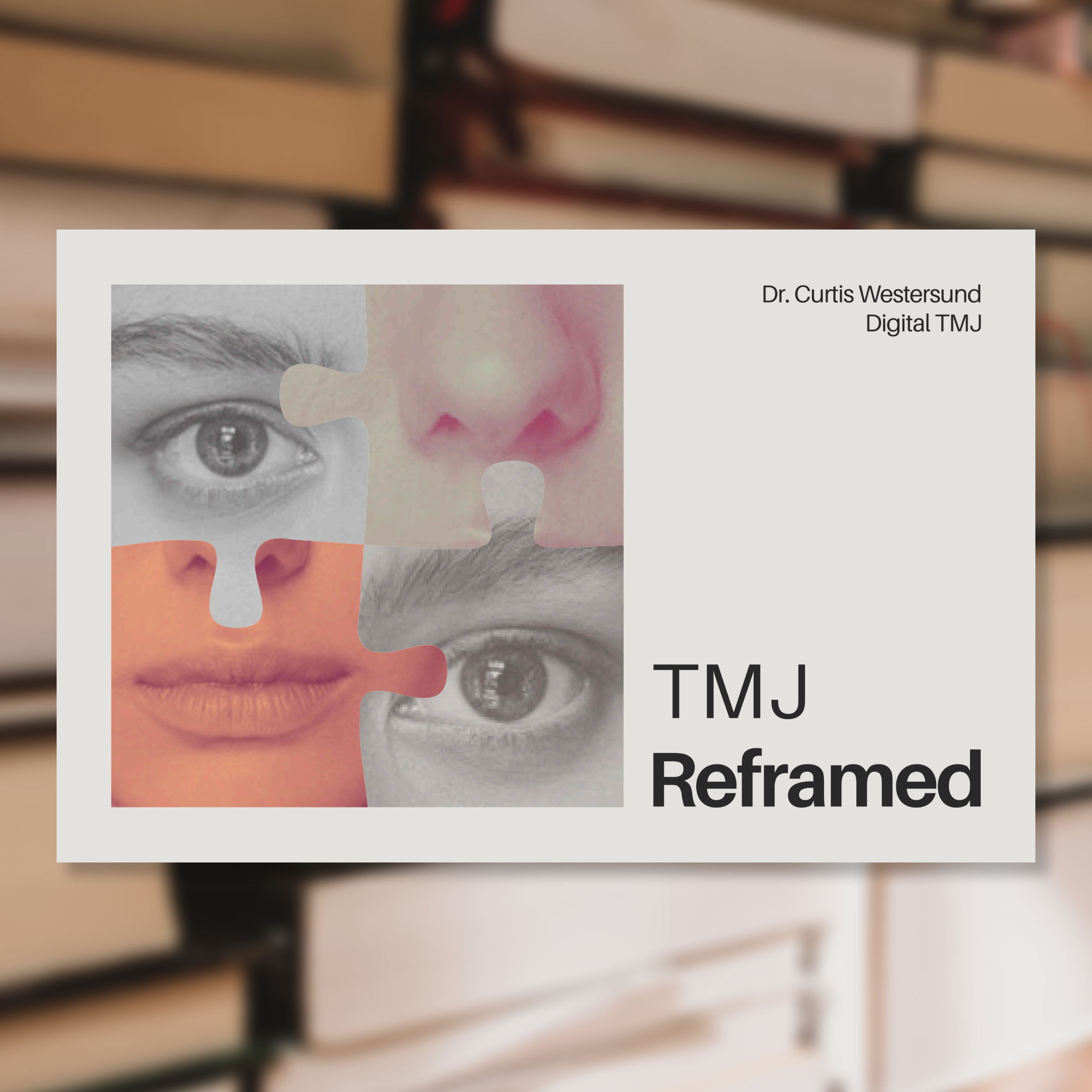 Digital TMJ books and publications about TMJ, TMD, biomechanics and whole-body health