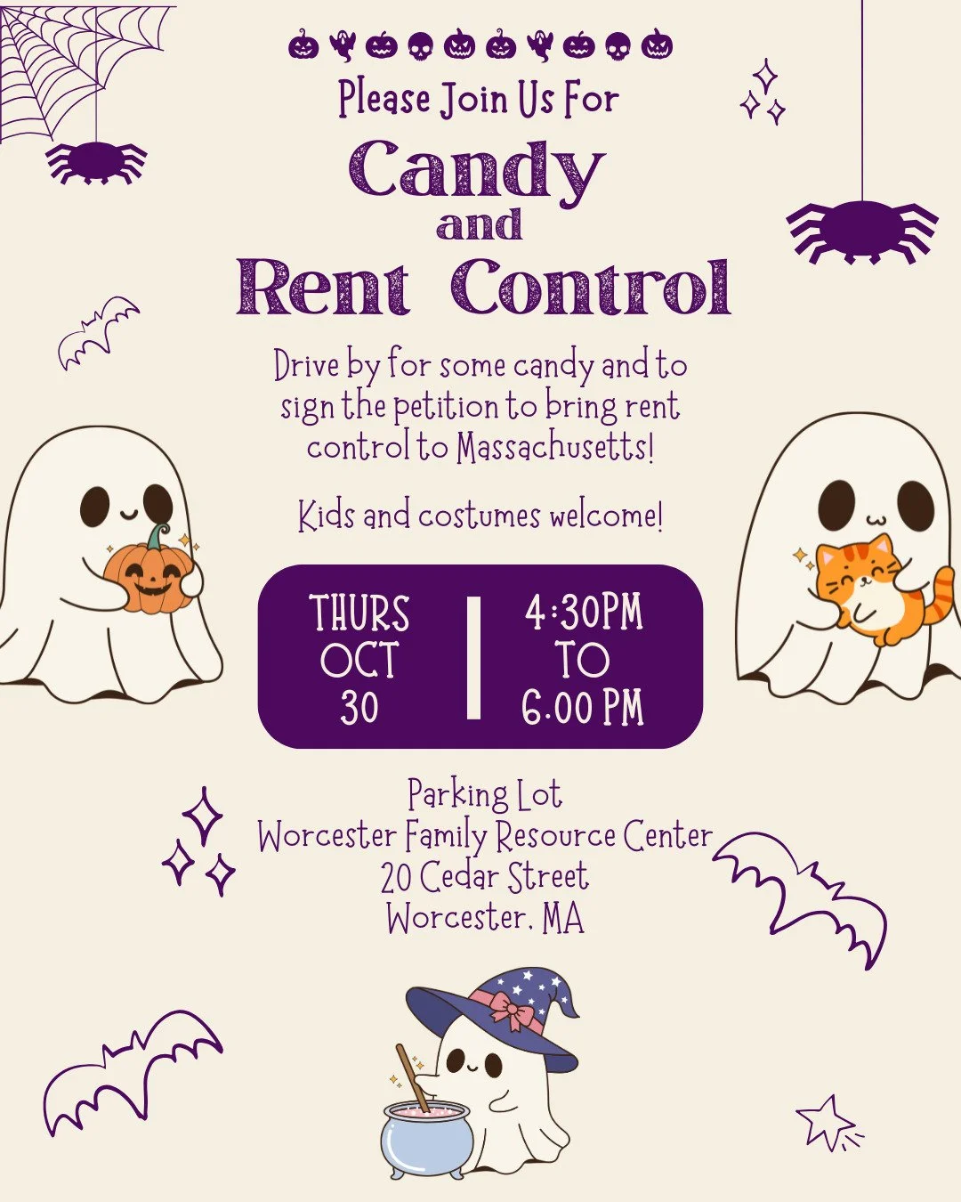 🎃👻 Candy &amp; Rent Control in Worcester! 

Join us this Thursday, Oct 30 from 4:30&ndash;6PM at the Worcester Family Resource Center (20 Cedar St) for a sweet way to support rent control! 🍬✍️

Drive by for some candy 🍭, sign the petition to Keep