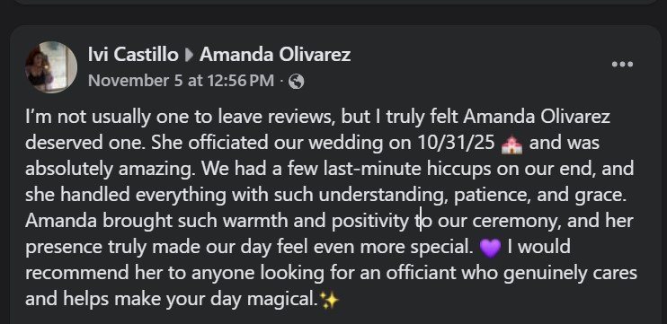 Screenshot of a Facebook review praising officiant Amanda Olivares for her warmth, positivity, patience, and understanding during a wedding on October 31, 2025.