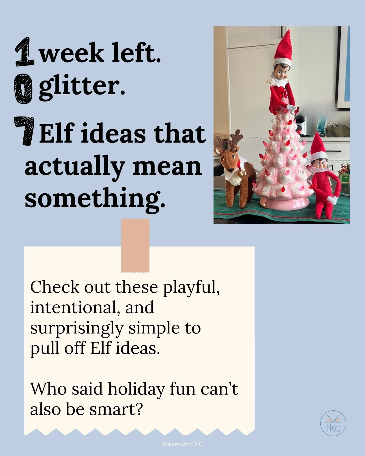You&rsquo;re telling me I have to come up with 7️⃣ more Elf ideas&hellip;during the busiest week of December?!? 

Good news: I did the thinking for you.

Make a math moment with your Elf! 💫 
.
.
.
.
.
#learnwithtkc #math #elf #elfontheshelf #elf #ch