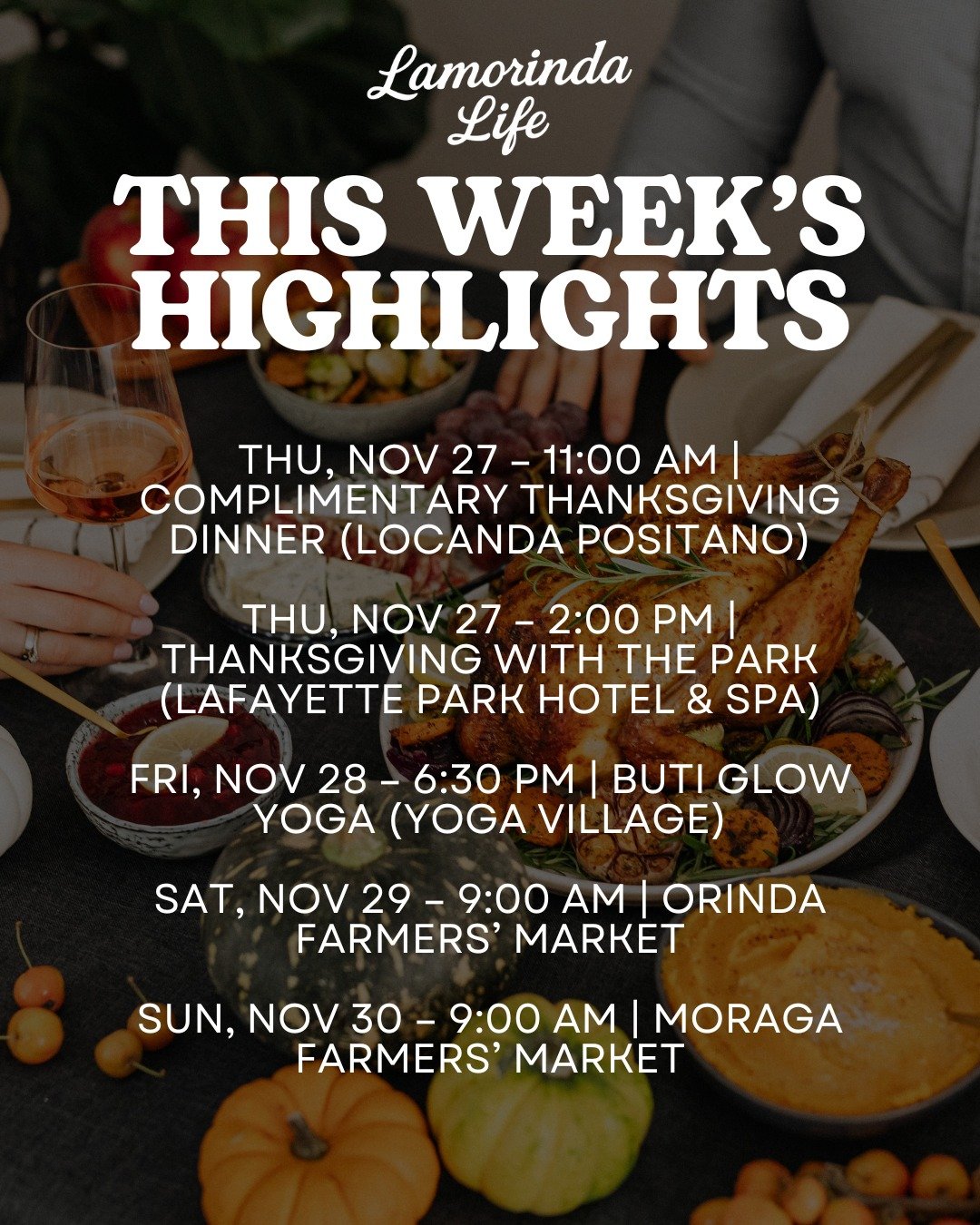 This week in Lamorinda &mdash; here are a few highlights around town:
🦃 Holiday gatherings
🛍️ Local shopping
🌽 Farmers&rsquo; markets
🎶 Live music
🎬 Community events

See all the details in this week&rsquo;s Lamorinda Life.
Link in bio to subscr
