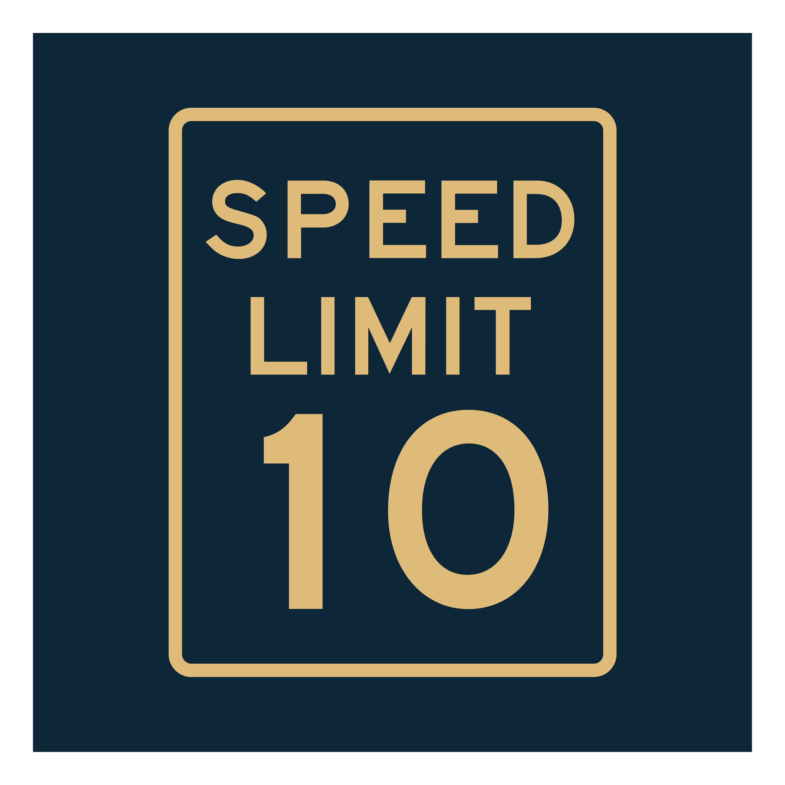 Speed limit 10 sign with a dark background and gold border and text