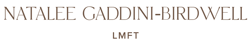 Natalee Gaddini-Birdwell | Therapy for Individuals, Couples and Families in California