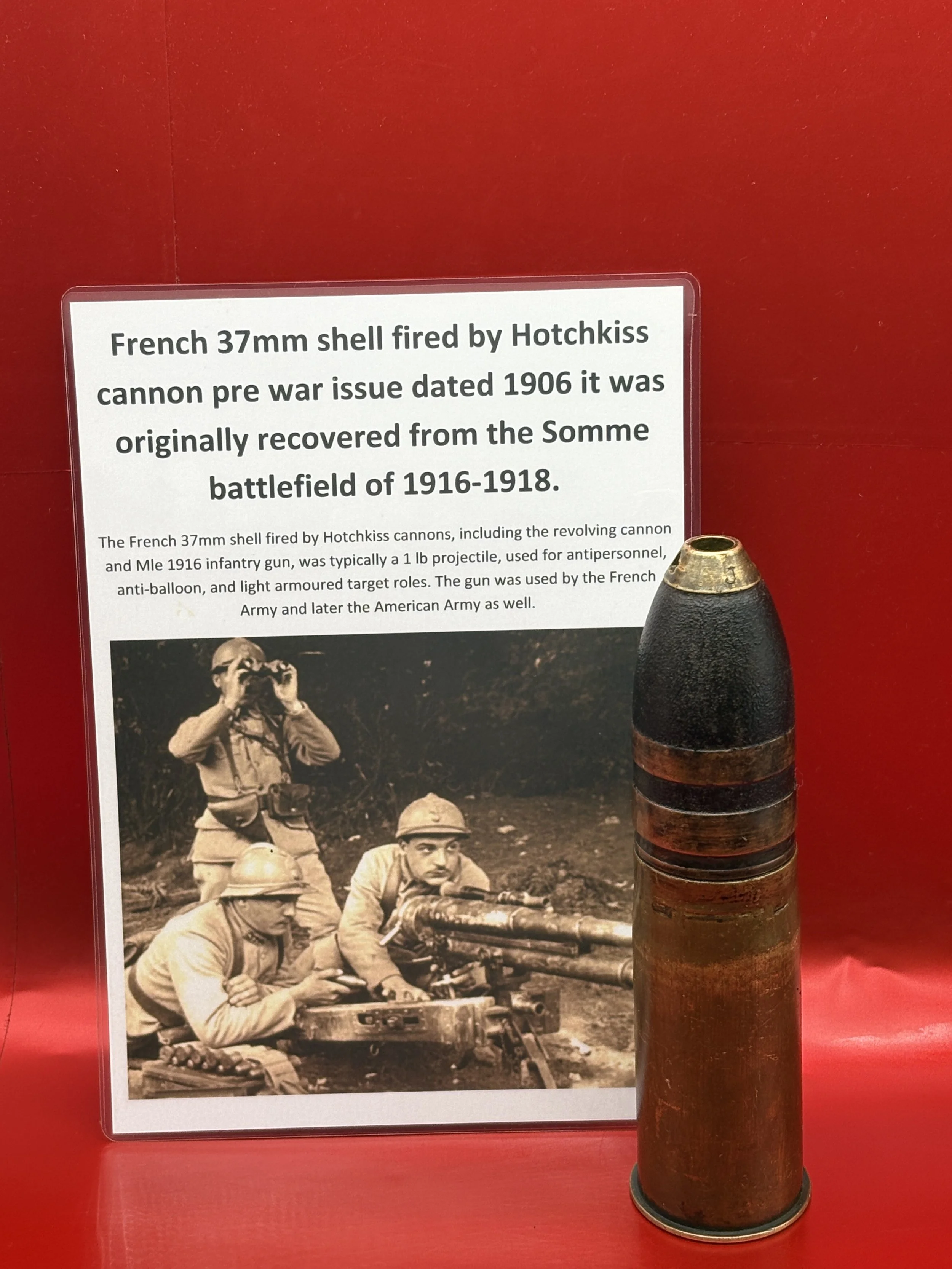 Fantastic condition French 37mm shell fired by Hotchkiss cannon dated 1906 it was originally recovered from the Somme battlefield of 1916-1918.
