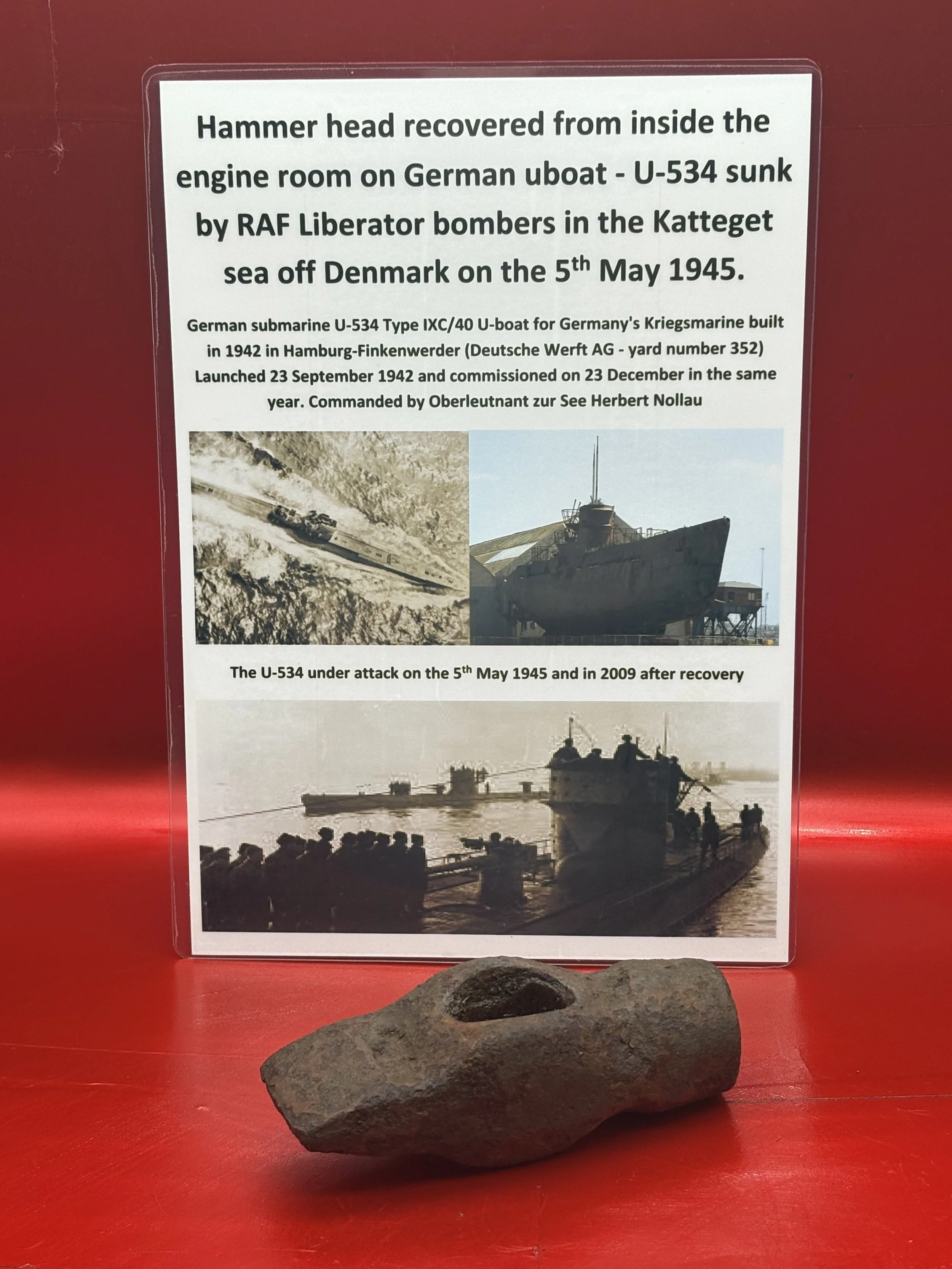 Hammer head from a tool box from the engine room inside U534 which was sunk by RAF Liberator bombers in the Katteget sea off Denmark on the 5th May 1945